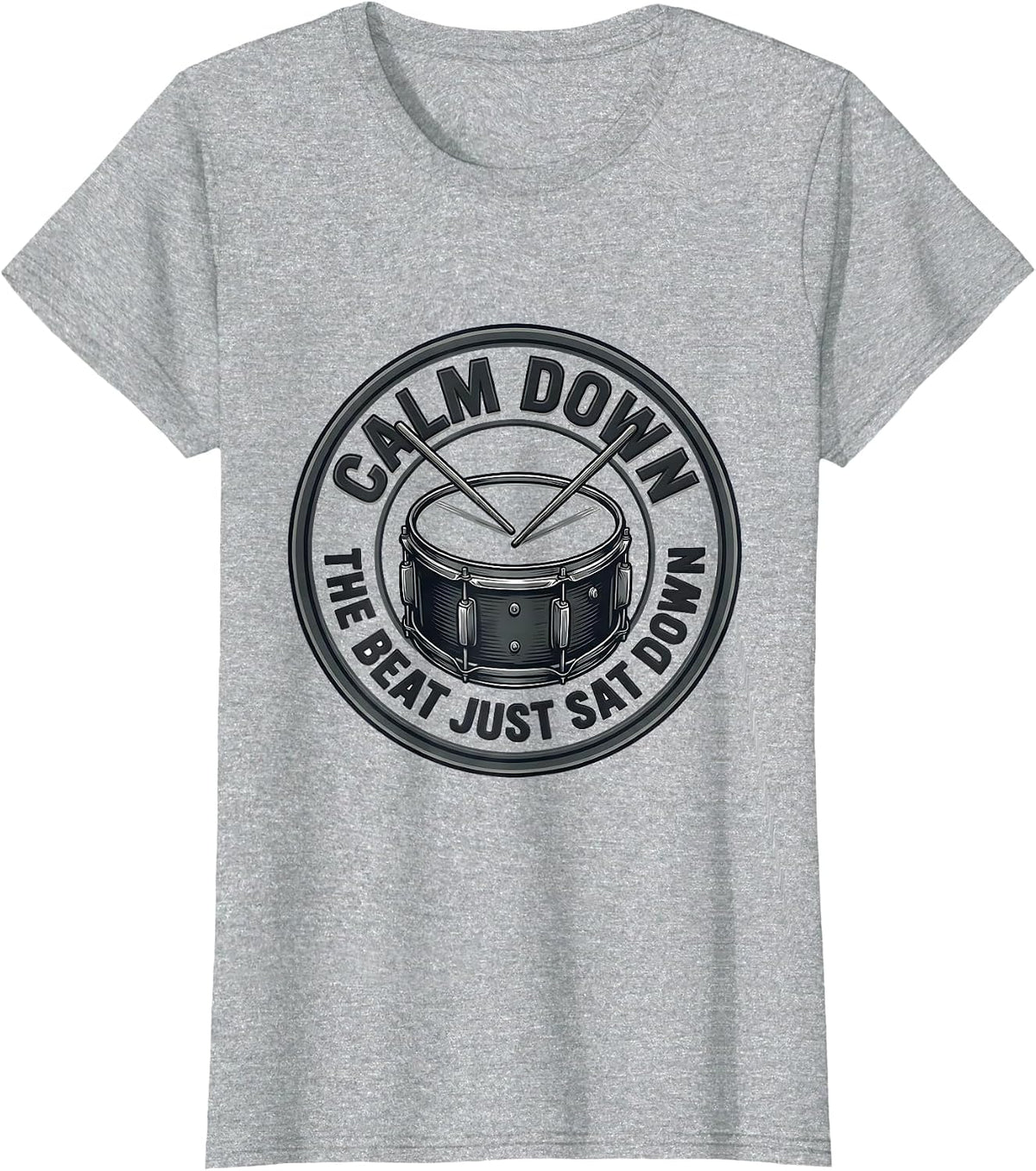 Women's Calm Down, The Beat Just Sat Down Funny Drummer Drumset T-Shirt - Heather Grey