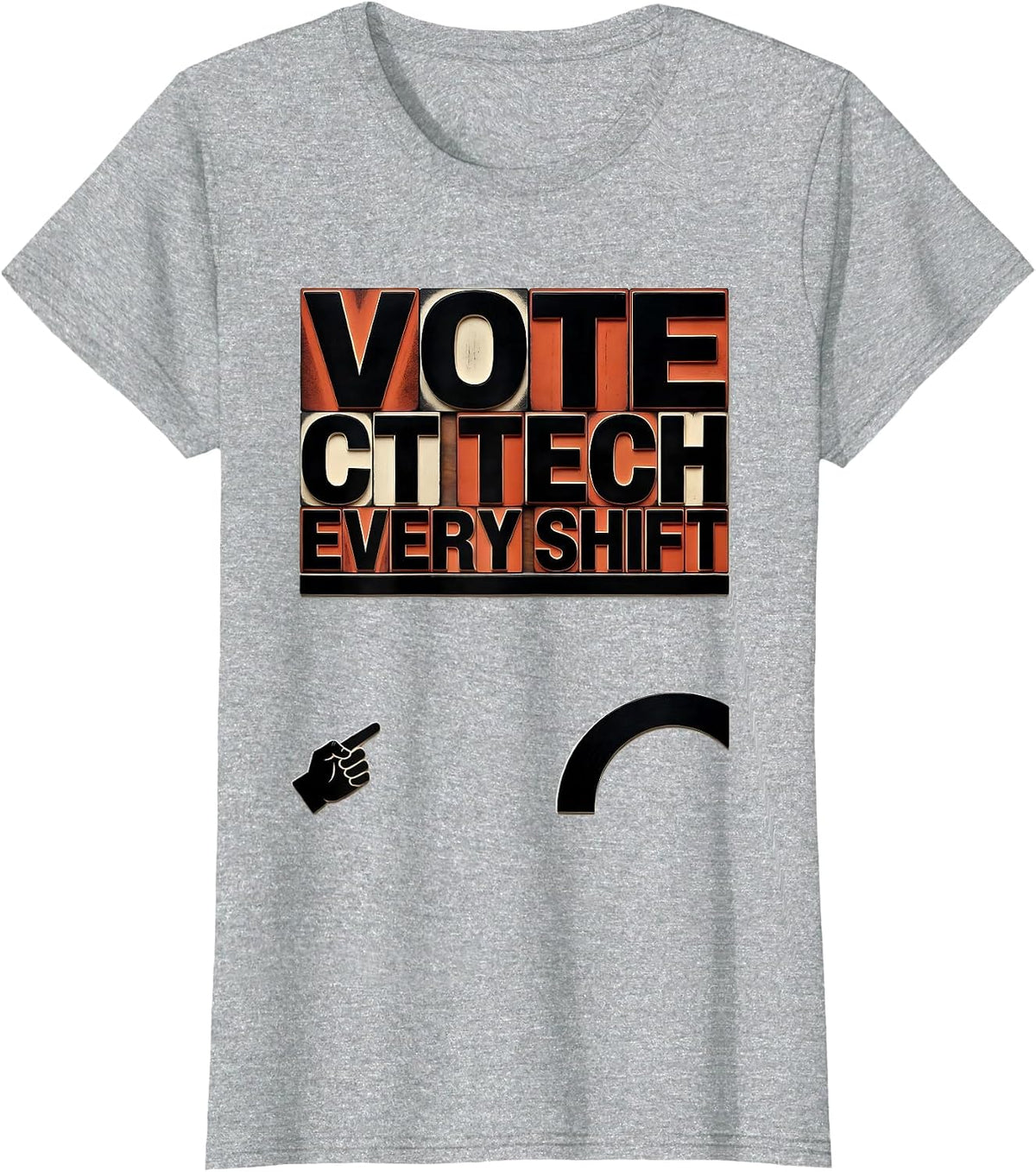Vote CT Tech Every Shift Funny Radiology Tech Humor T-Shirt - Heather Grey