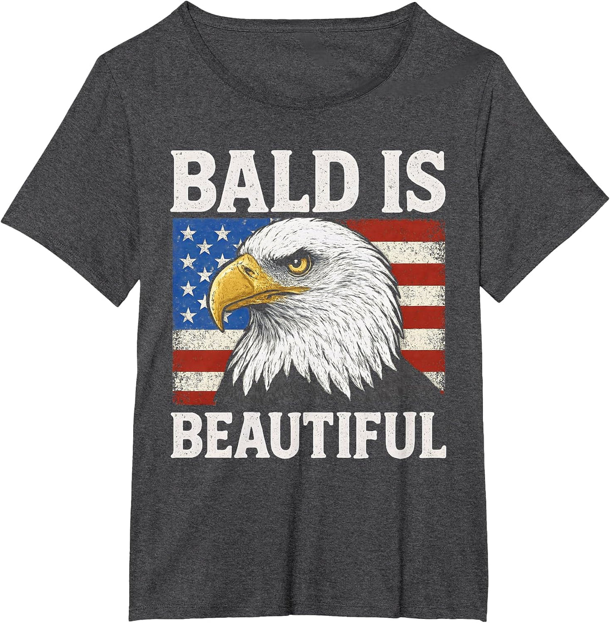 Bald is Beautiful 4th of July American Flag USA Bald Eagle T-Shirt - Dark Heather Grey
