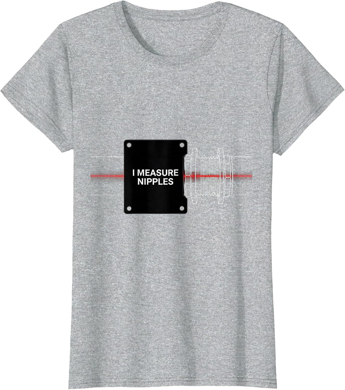 I Measure Nipples Funny Plumber Pipefitter Steamfitter Humor T-Shirt - Heather Grey