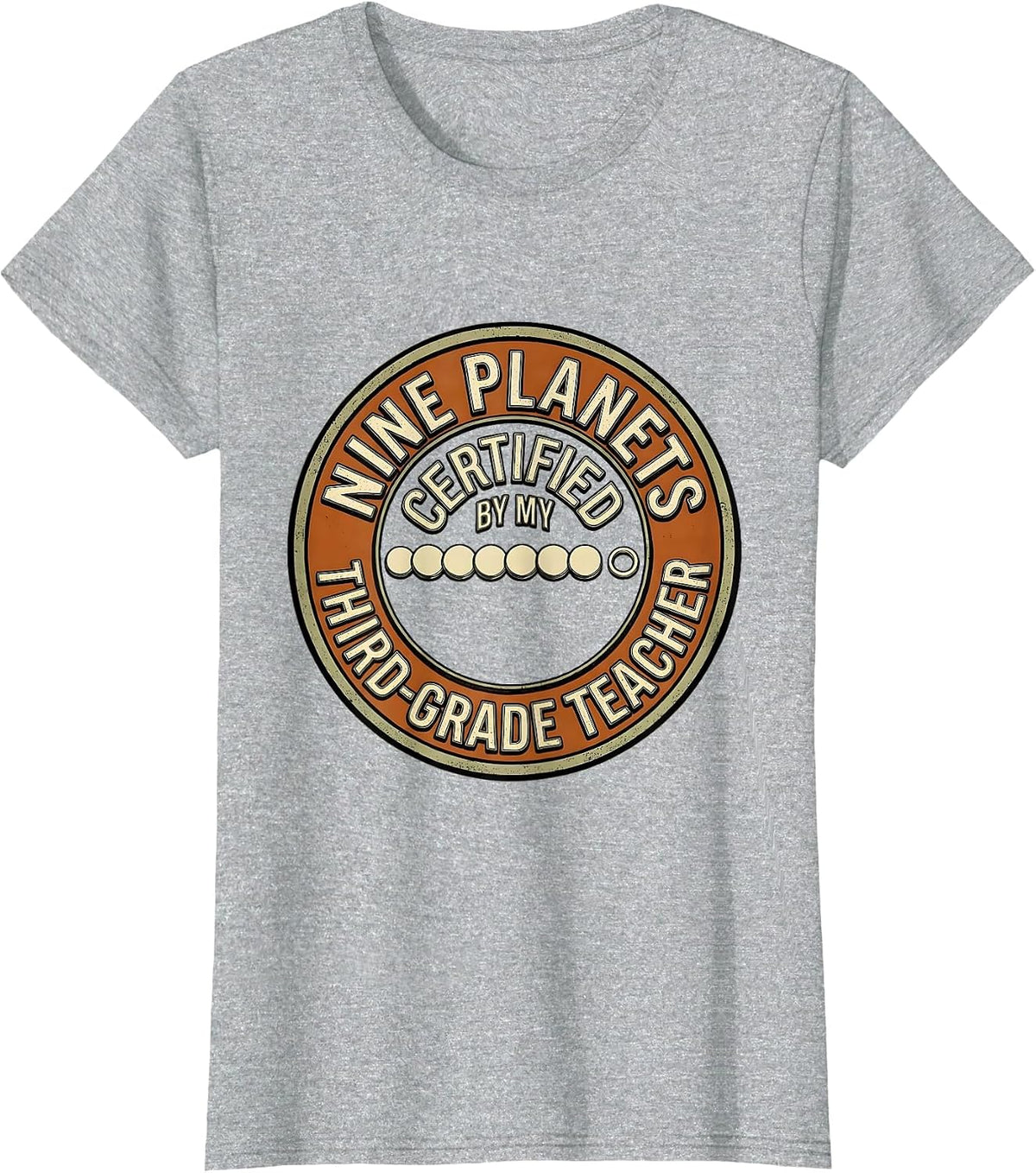 Nine Planets, Certified By My Third-Grade Teacher Retro T-Shirt - Heather Grey