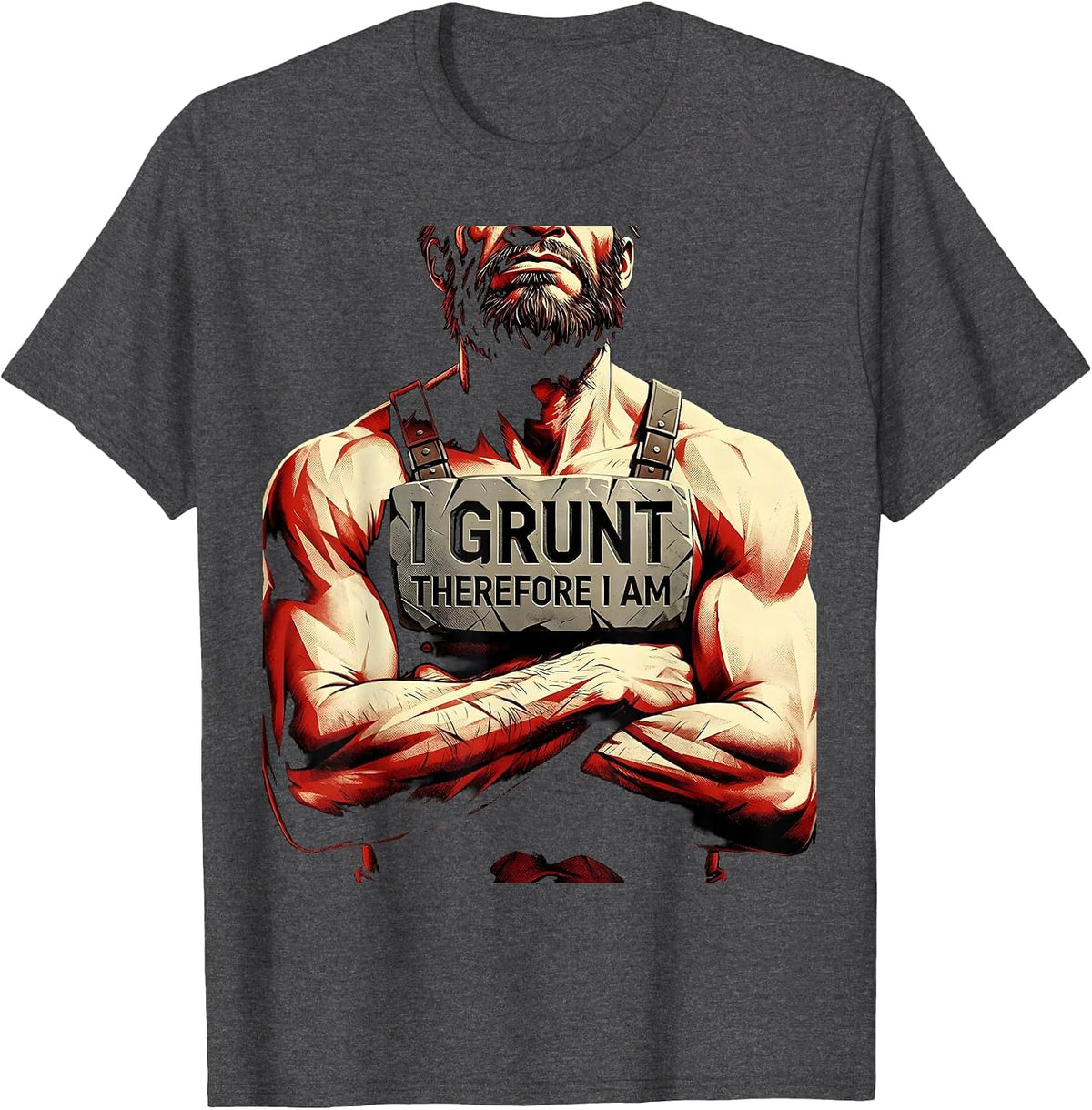 Men's I Grunt Therefore I Am Funny Philosophy Design T-Shirt - Dark Heather Grey