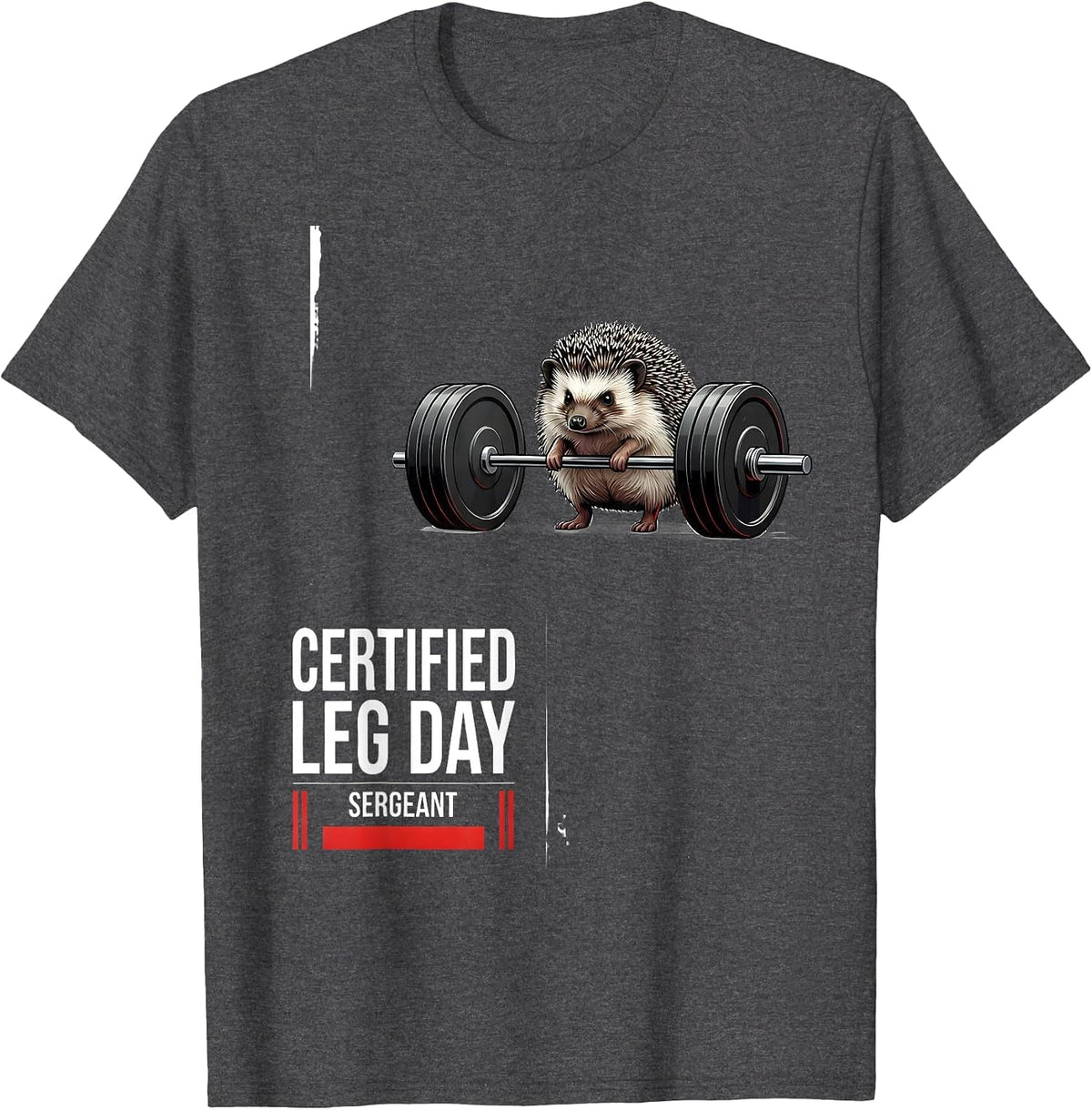 Men's Certified Leg Day Sergeant Funny Hedgehog Gym Weightlifting T-Shirt - Dark Heather Grey