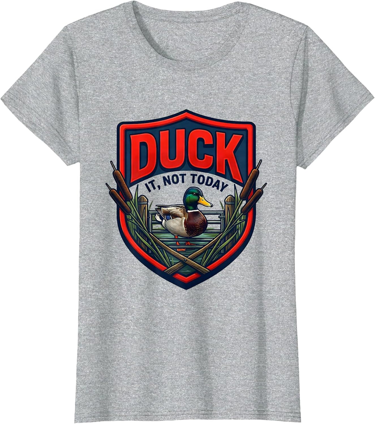 Women's Duck It, Not Today Funny Duck Hunter Emblem Novelty Gift T-Shirt - Heather Grey