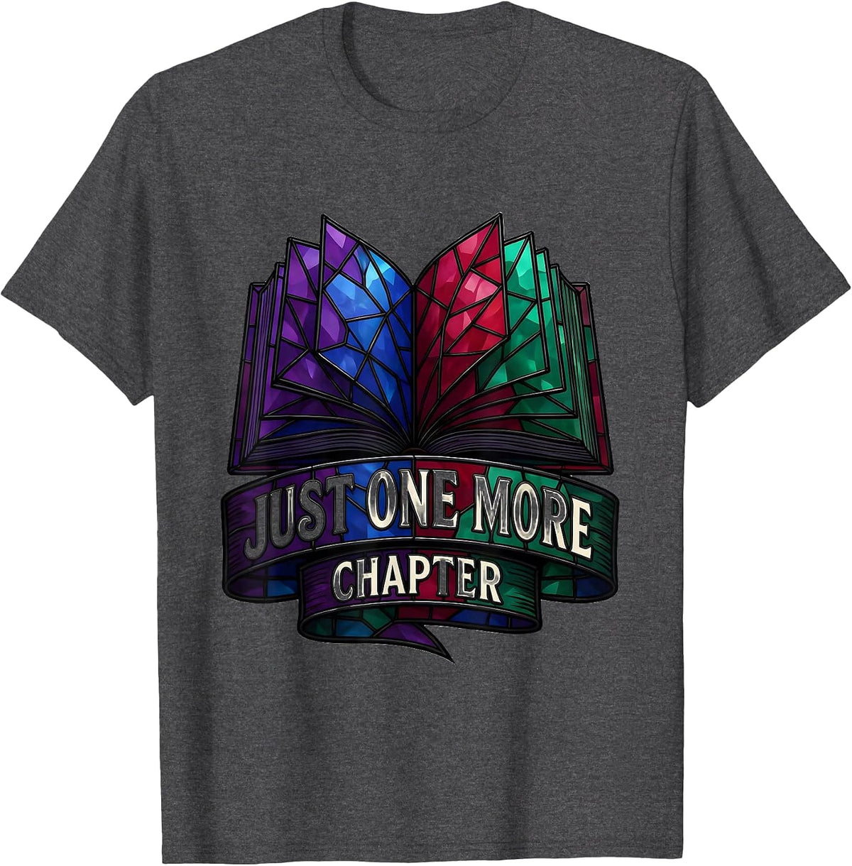 Just One More Chapter Book Lover Design T-Shirt - Dark Heather Grey