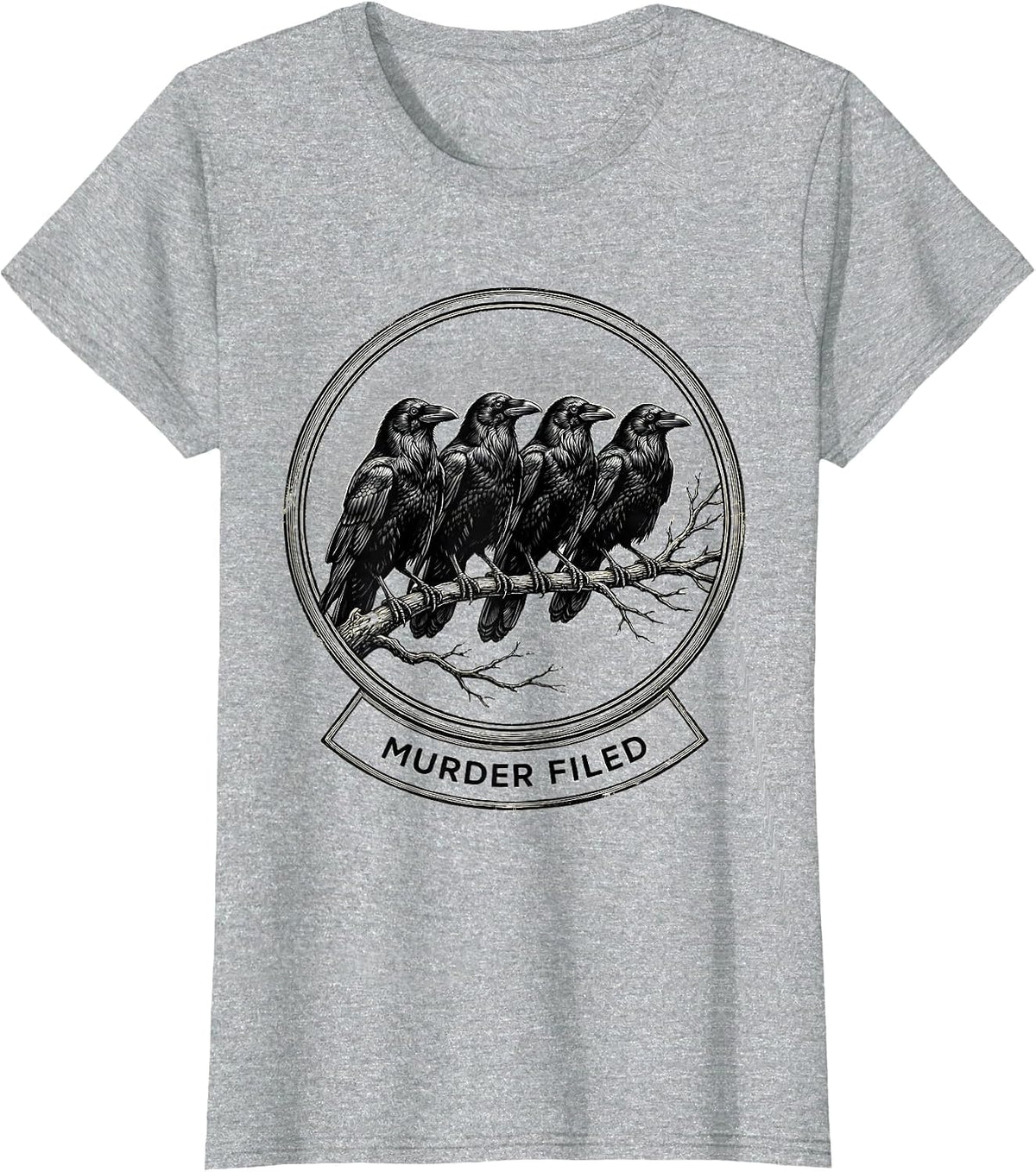 MURDER FILED Dark Humor Crow Raven Bird Lover Gothic T-Shirt - Heather Grey