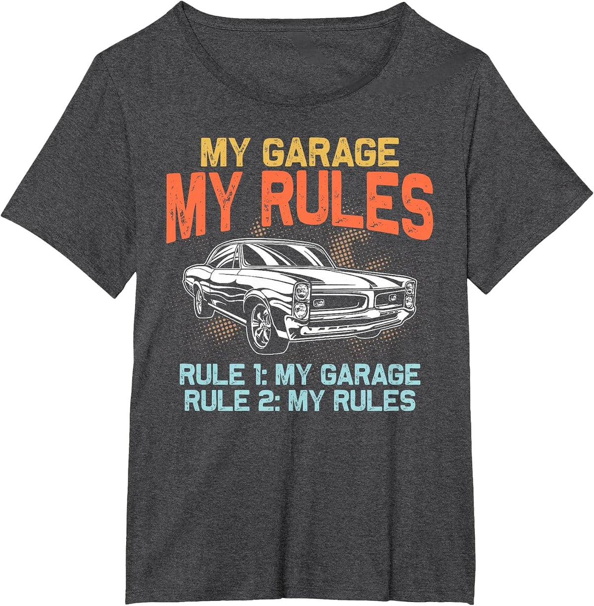 My Garage My Rules Car Mechanics Mechanic Workshop Mechanics T-Shirt - Dark Heather Grey
