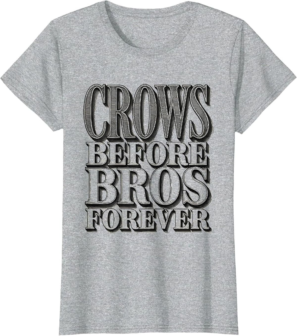 Crows Before Bros Forever Crow Loyalty Design T-Shirt - Heather Grey