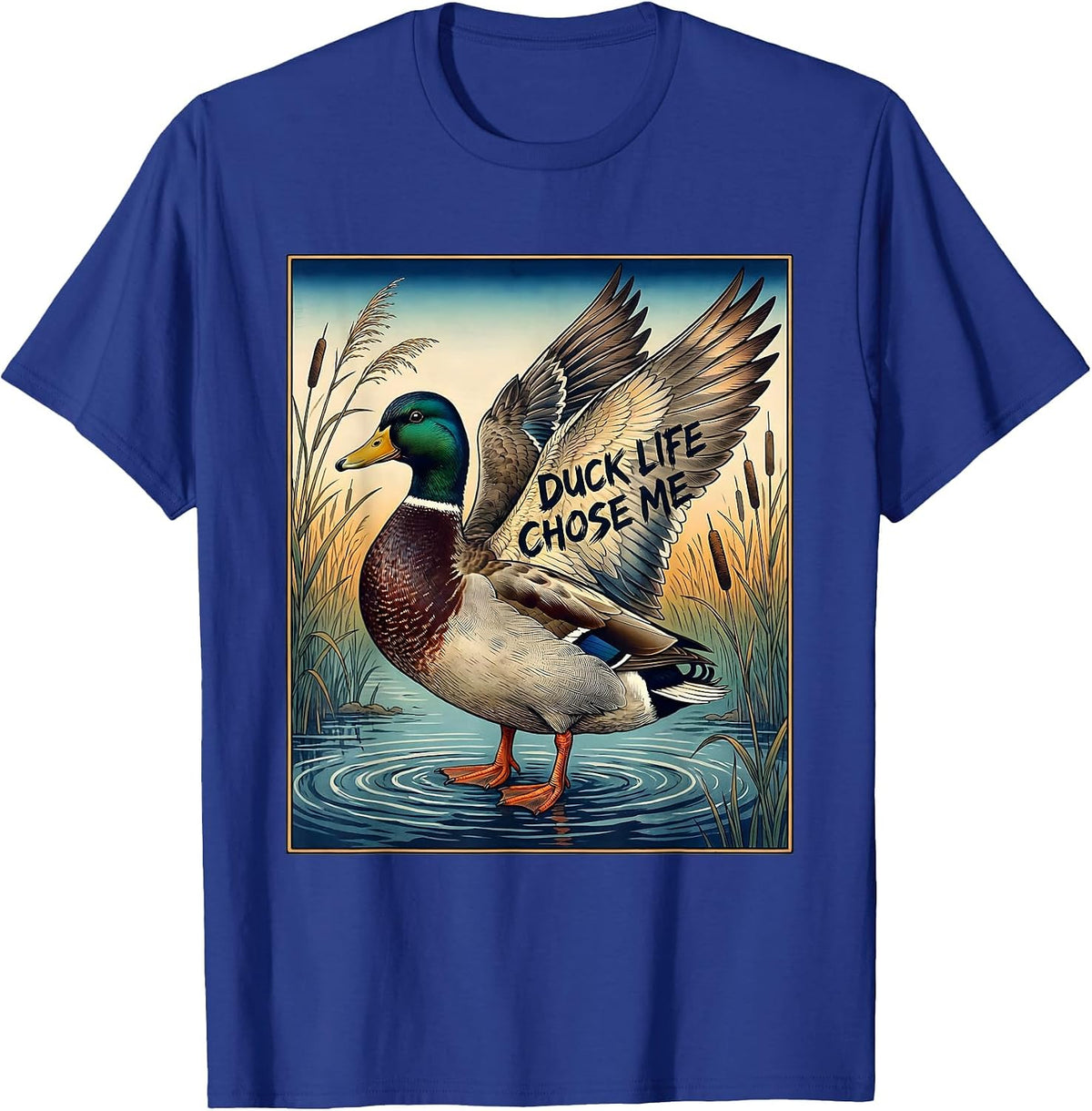Men's Duck Camo Duck Life Chose Me Hunting Design T-Shirt - Royal Blue