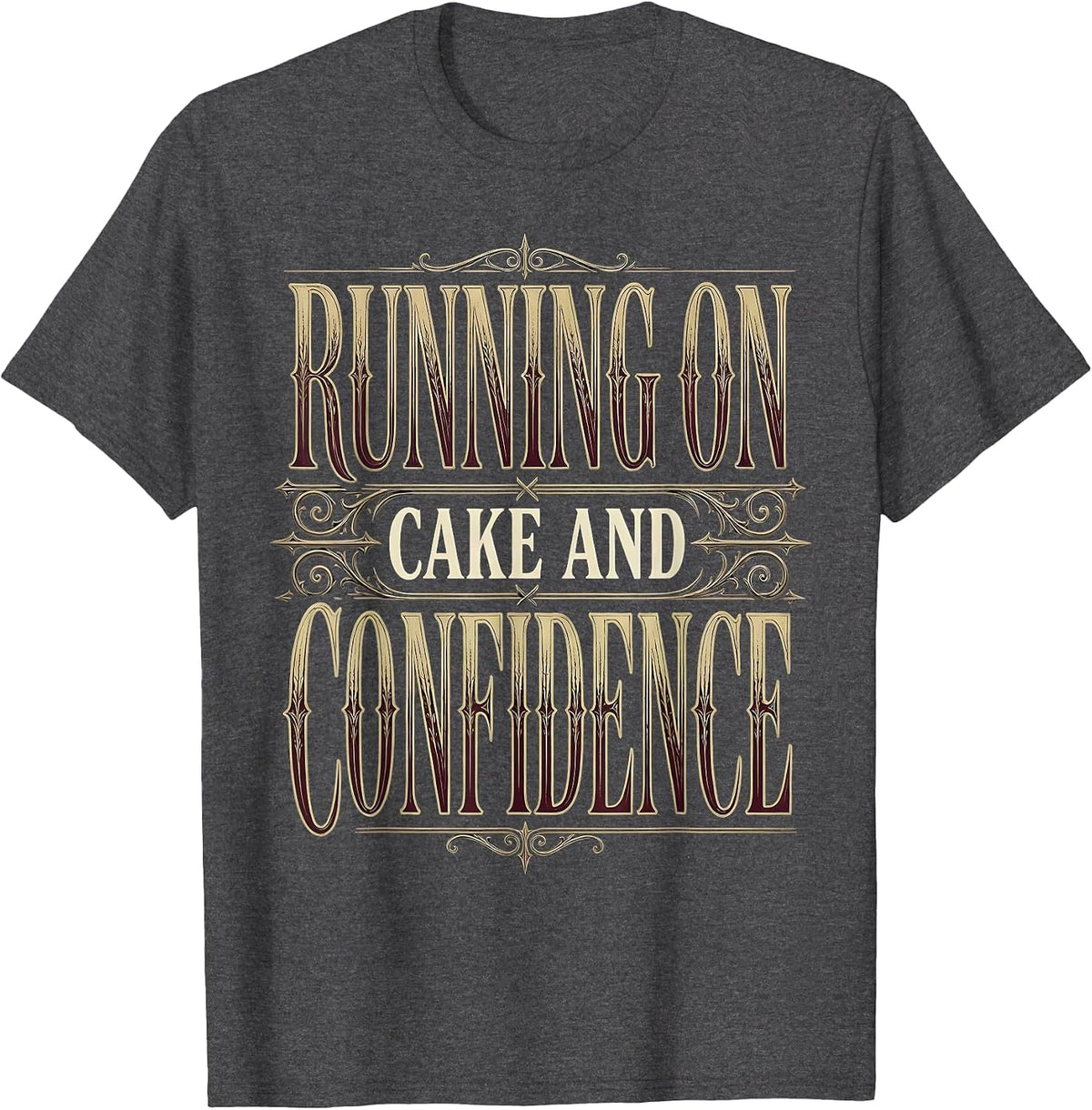 Running on Cake and Confidence Birthday Design T-Shirt - Dark Heather Grey