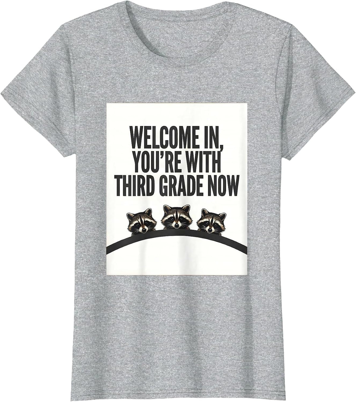Welcome In, You're With Third Grade Now Teacher T-Shirt - Heather Grey