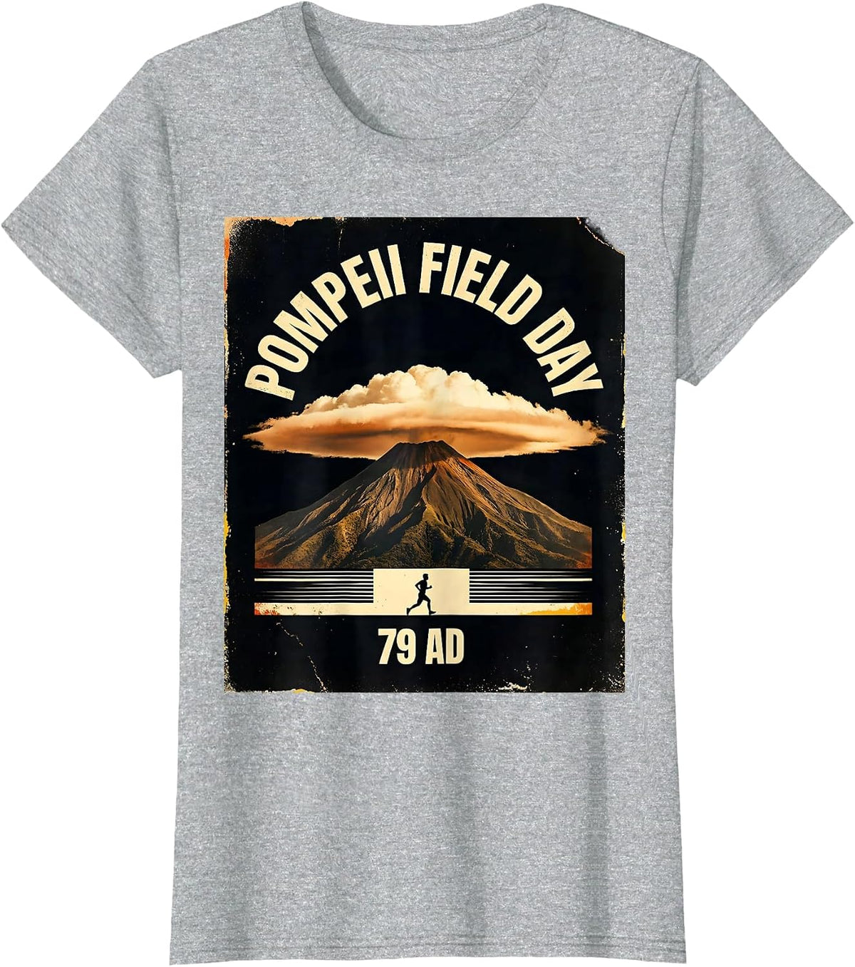Pompeii Field Day 79 AD Distressed Funny Volcano Geography T-Shirt - Heather Grey