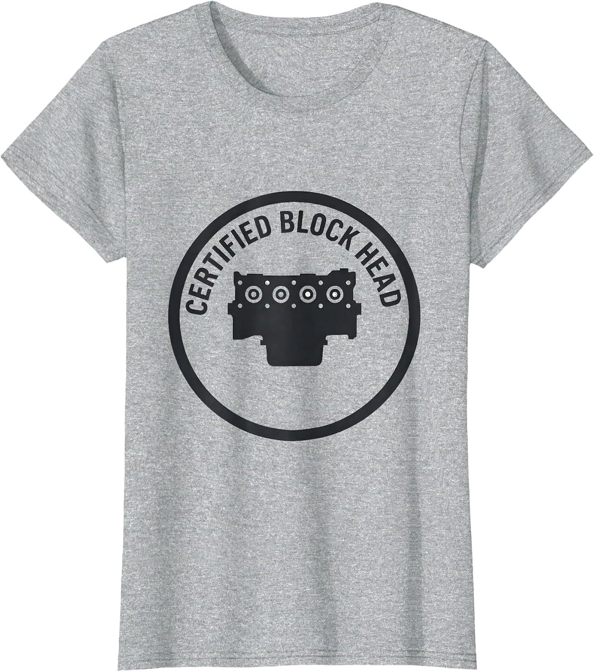 Certified Block Head Funny Mechanic Garage Motor Engine Gift T-Shirt - Heather Grey