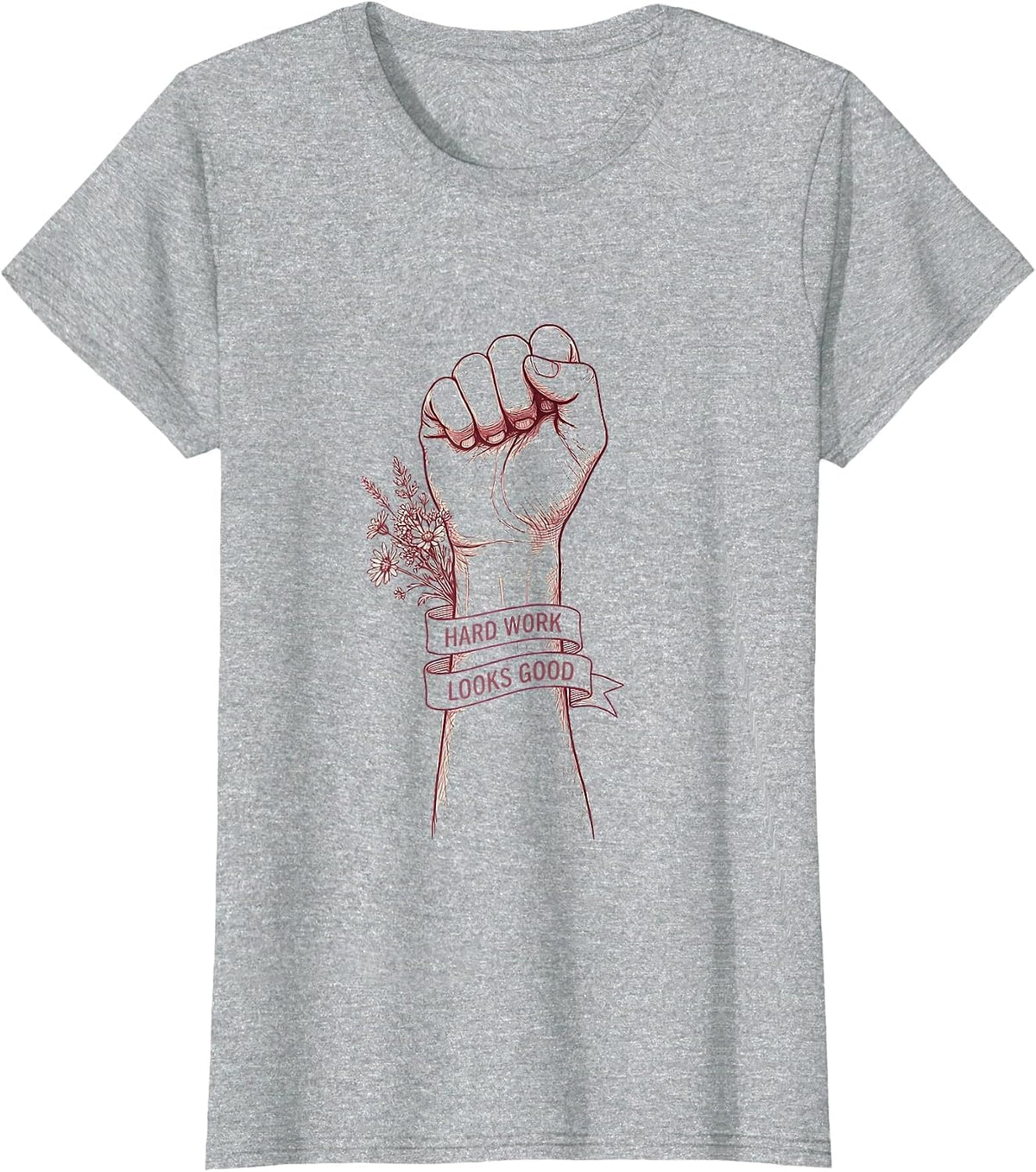Rosie The Riveter Hard Work Looks Good Design T-Shirt - Heather Grey