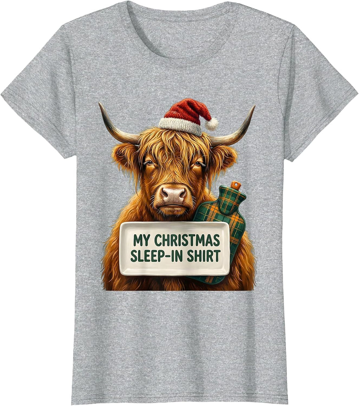 My Christmas Sleep-In Shirt Funny Highland Cow Santa Lover T-Shirt - Heather Grey