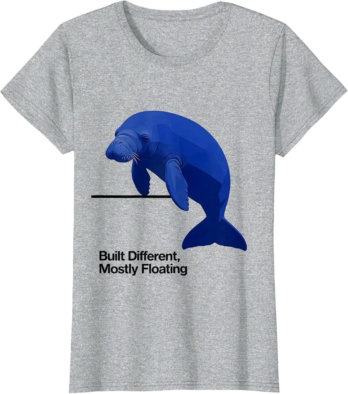 Built Different, Mostly Floating Funny Manatee Sea Cow Lover T-Shirt - Heather Grey