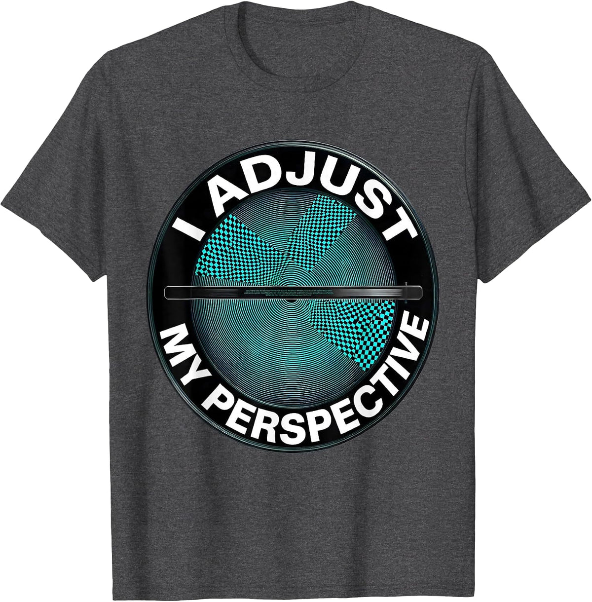 Men's I Adjust My Perspective Funny Optometrist Eye Doctor Humor T-Shirt - Dark Heather Grey