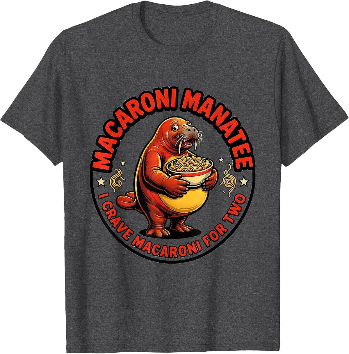 Macaroni Manatee — I Crave Macaroni For Two Funny T-Shirt - Dark Heather Grey
