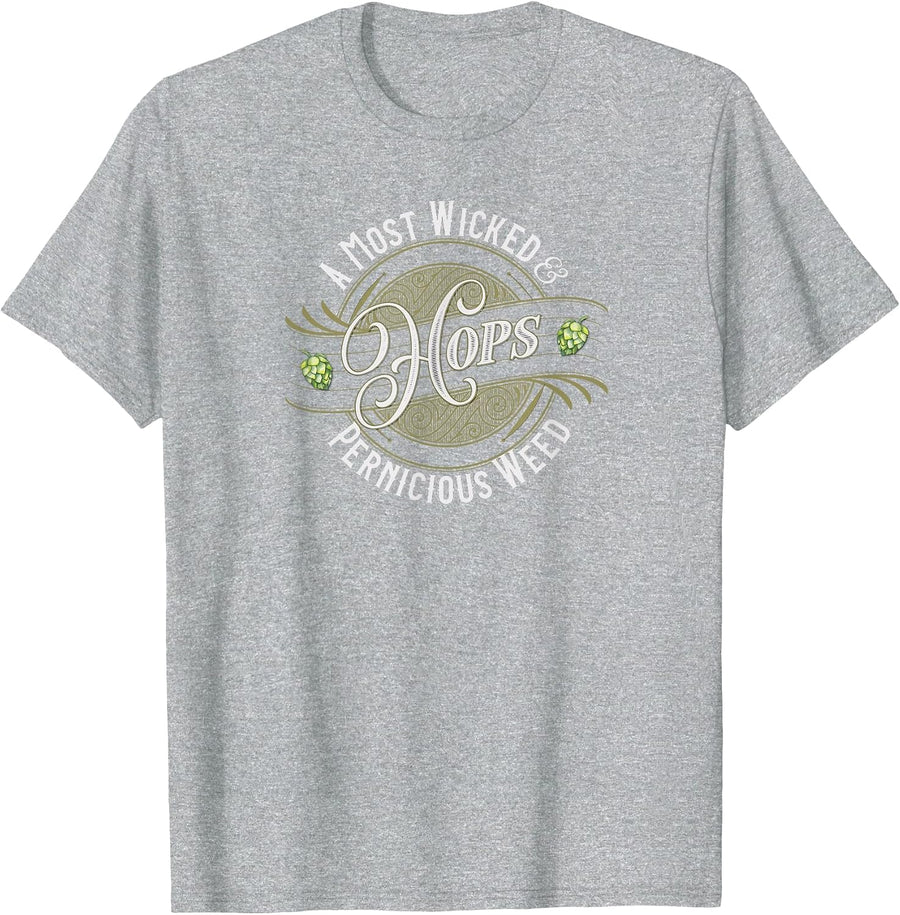 Hops A Most Pernicious Weed Craft Beer T-Shirt - Heather Grey