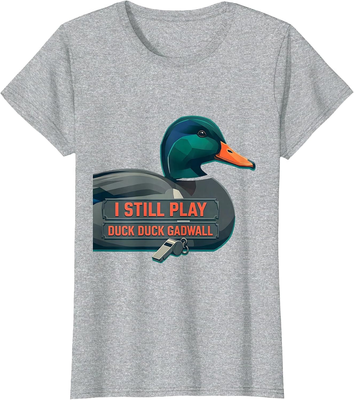 I Still Play Duck Duck Gadwall Funny Duck Hunting Hunter T-Shirt - Heather Grey
