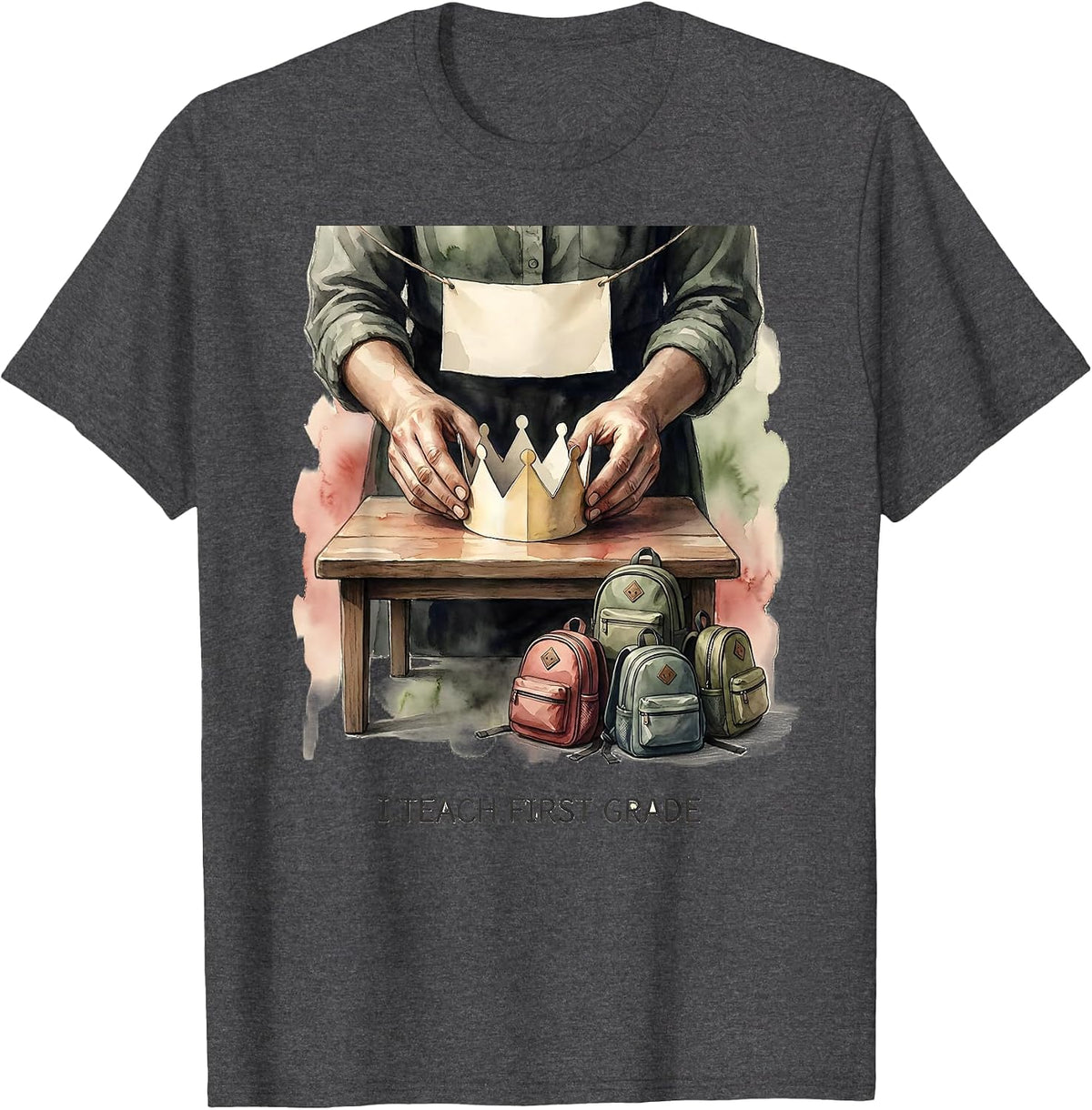 Men's I Teach First Grade Watercolor Teacher Appreciation Back T-Shirt - Dark Heather Grey