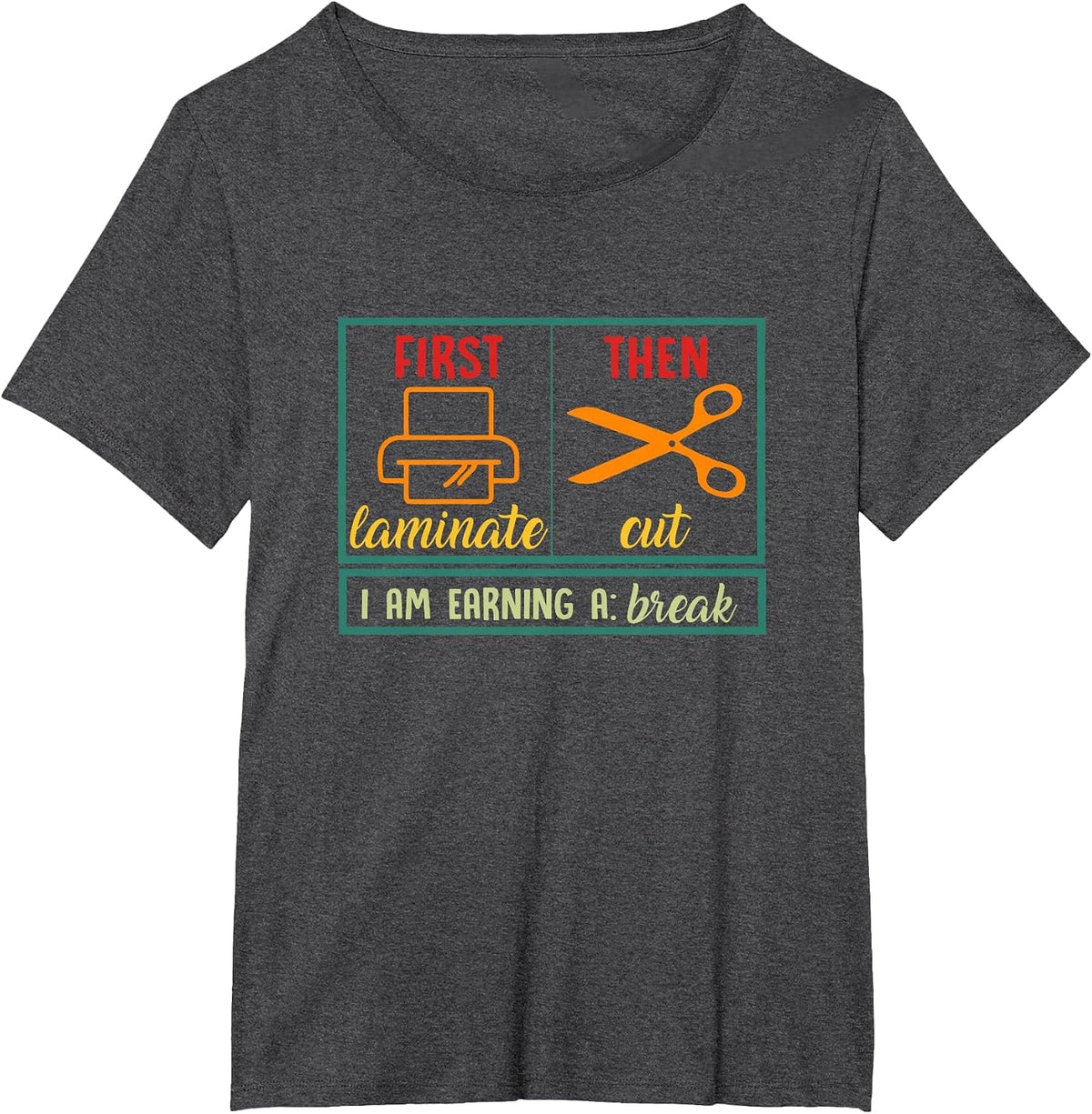 First Laminate Then Cut Funny ABA SPED Teacher Behavior Tech T-Shirt - Dark Heather Grey