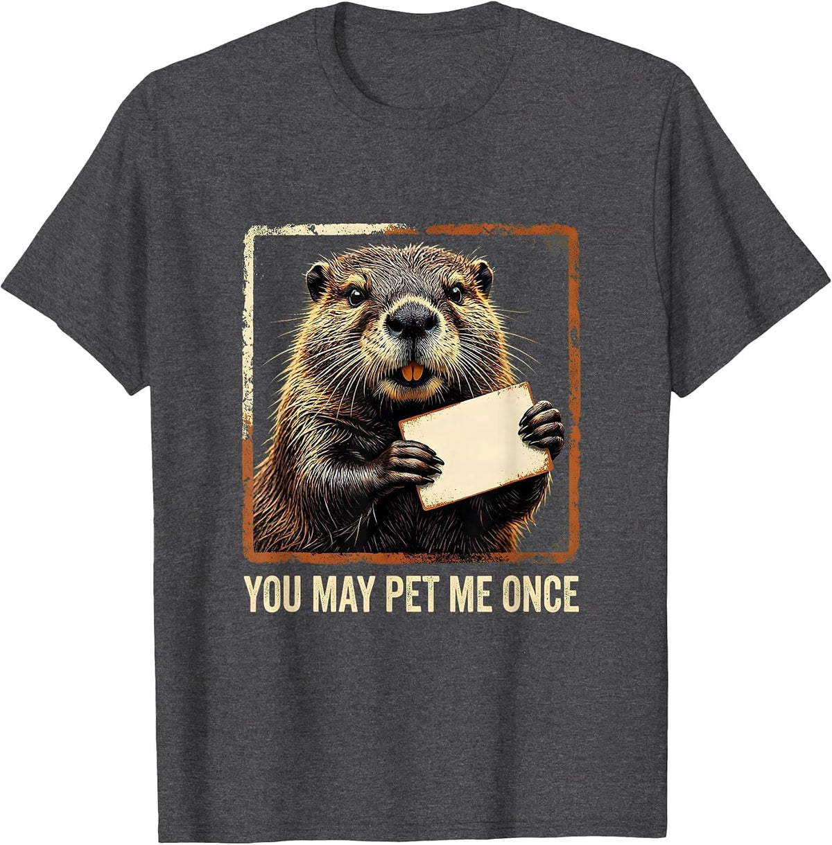 Men's You May Pet Me Once Rubber Stamp Funny Nature Lover T-Shirt - Dark Heather Grey