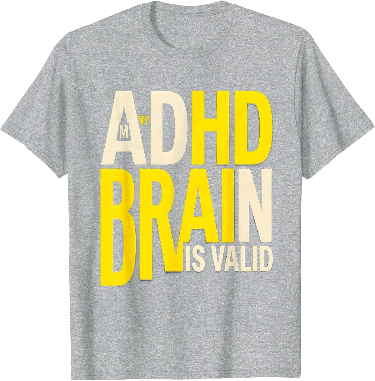 Men's My ADHD Brain Is Valid Neurodivergent Awareness Humor T-Shirt - Heather Grey