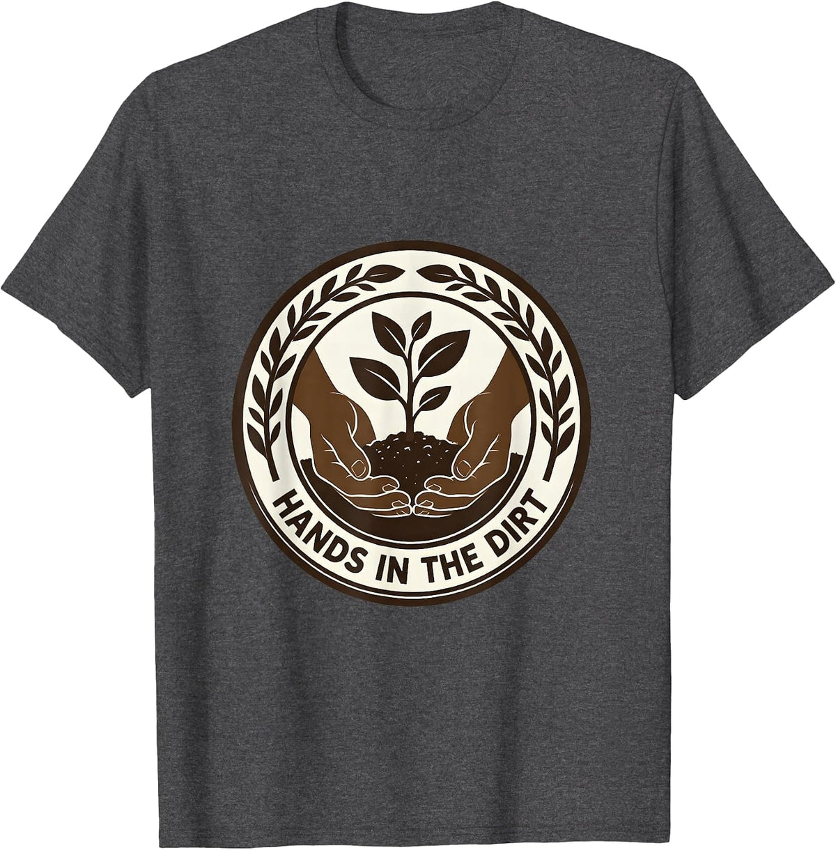 Hands in the Dirt Grow a Garden Design T-Shirt - Dark Heather Grey