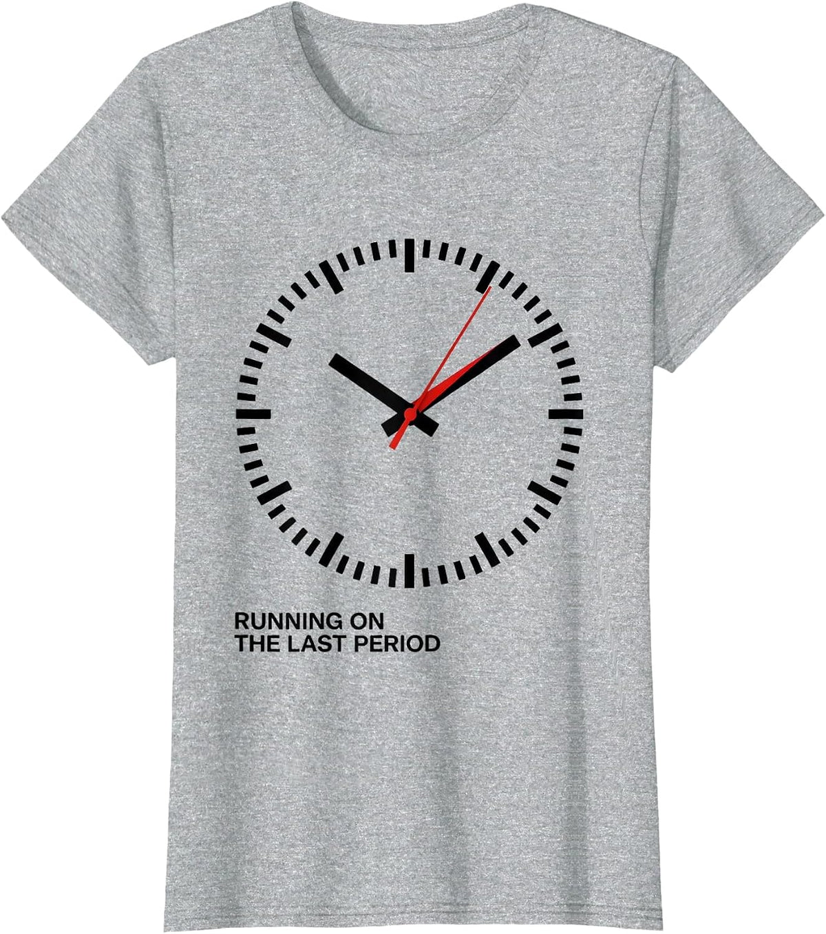Running On The Last Period Funny Sarcastic Teacher Back T-Shirt - Heather Grey