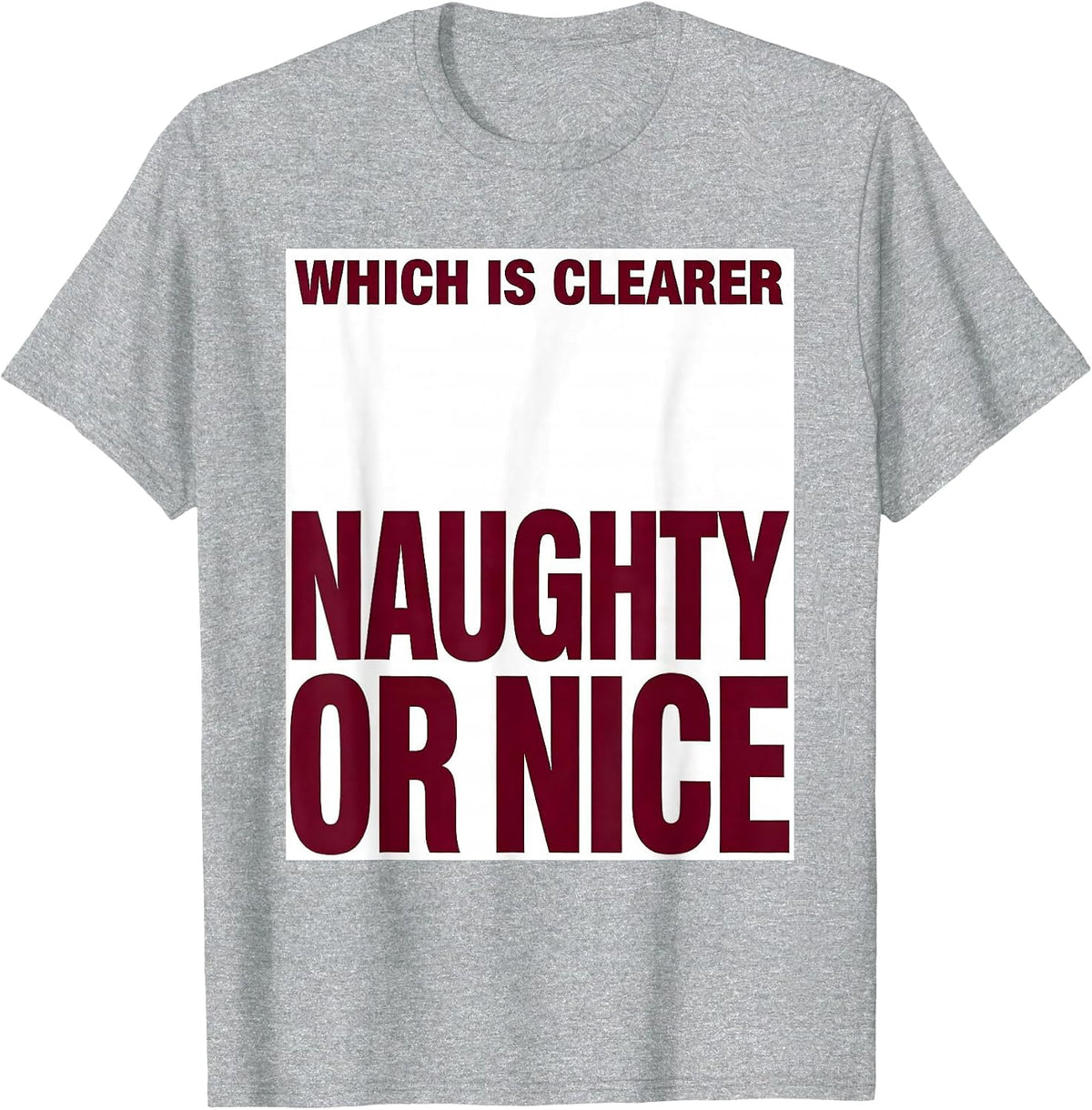 Men's Which Is Clearer, Naughty Or Nice Funny Optometrist Eye T-Shirt - Heather Grey