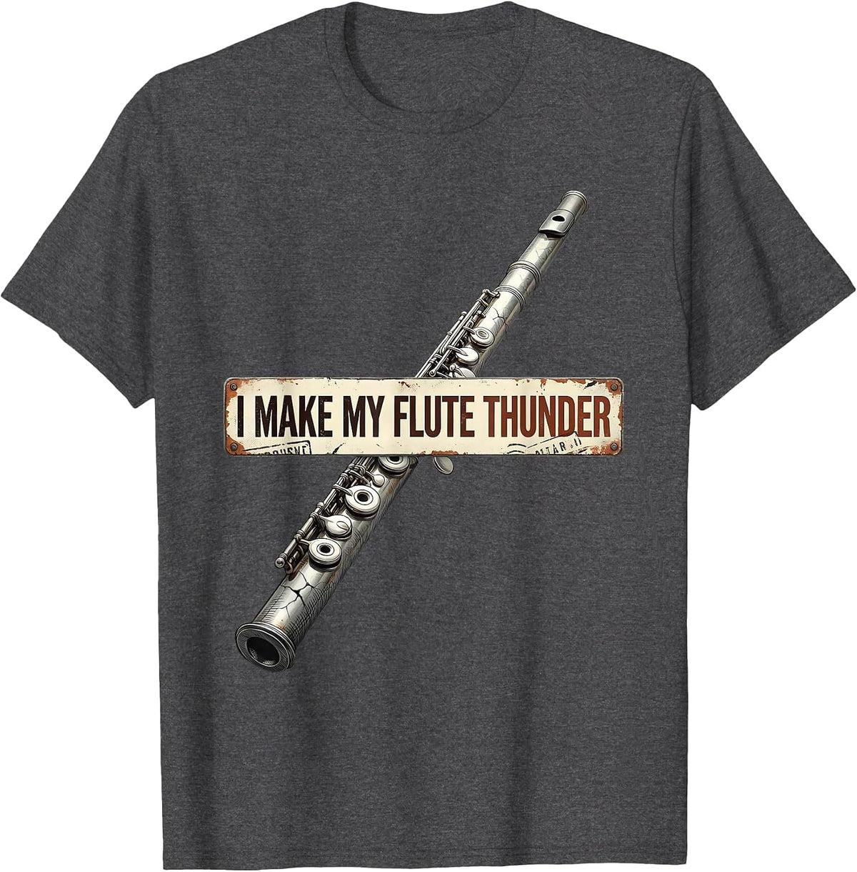 I Make My Flute Thunder Funny Band Instrument Player Humor T-Shirt - Dark Heather Grey