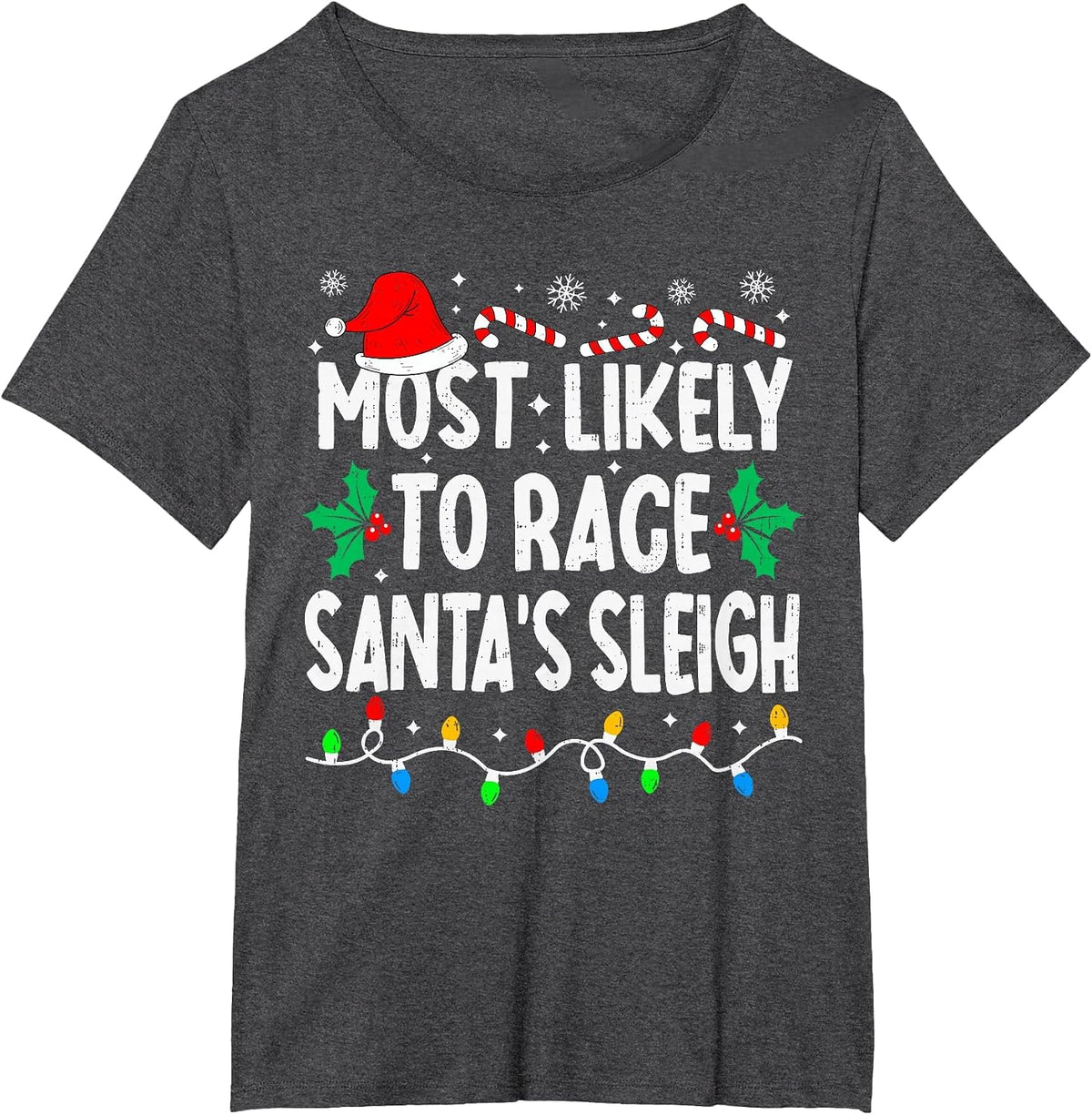 Most Likely to Race Santa's Sleigh Family Matching Christmas T-Shirt - Dark Heather Grey