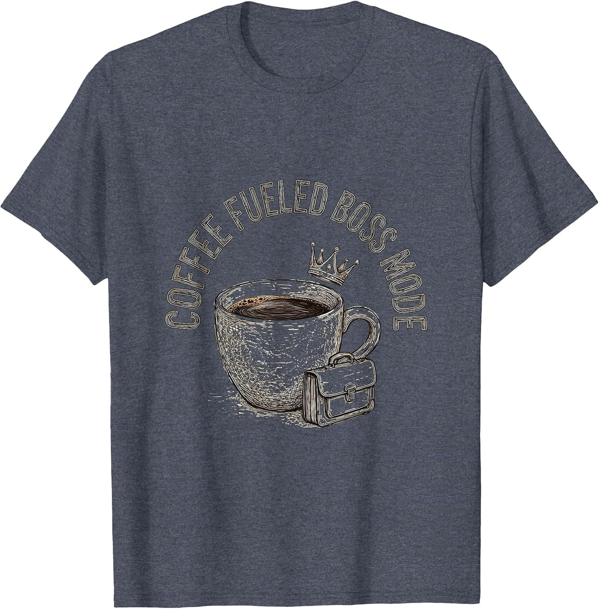 Coffee Fueled Boss Mode Labor Day Design T-Shirt - Heather Blue