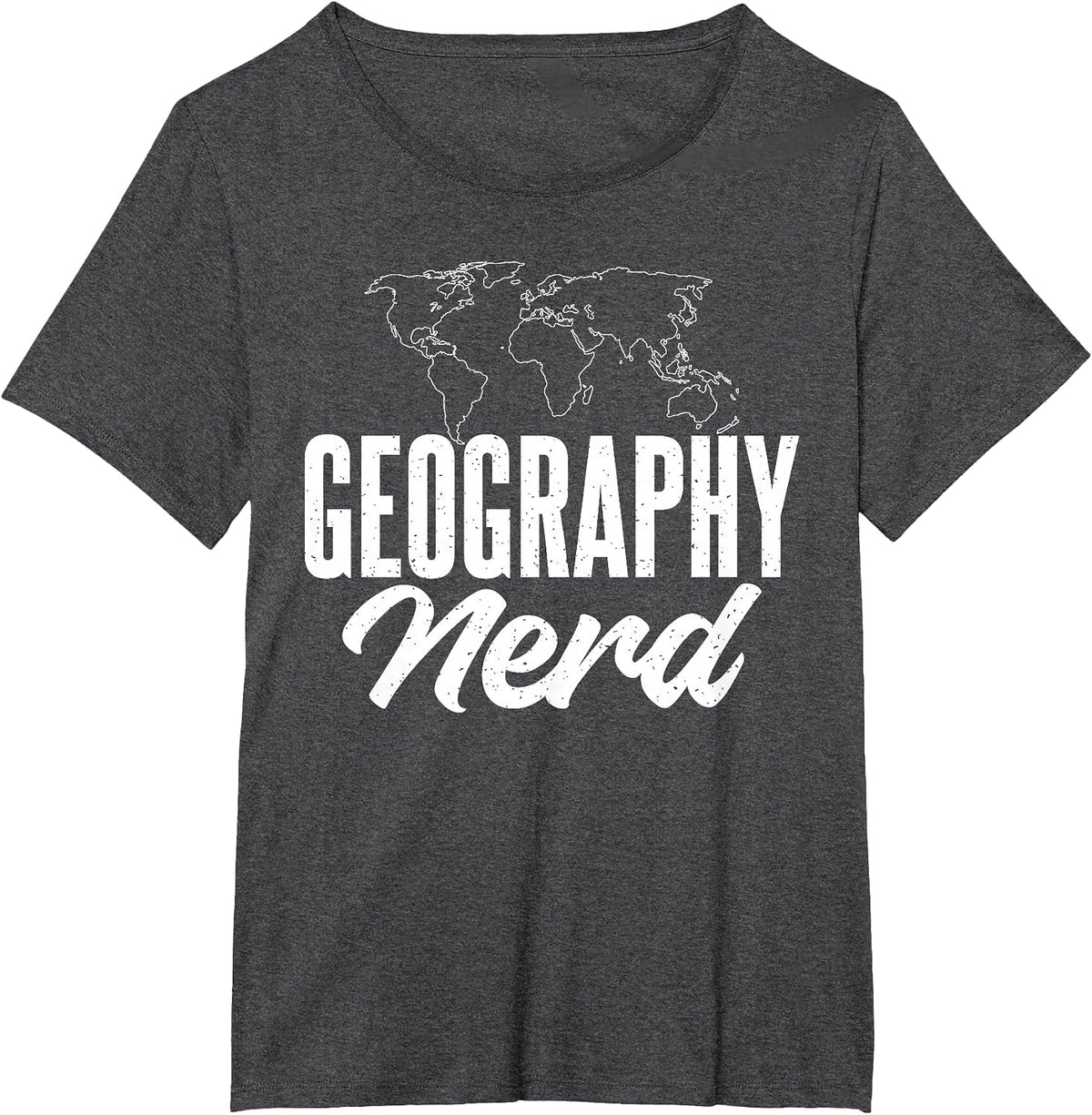 Geography Nerd Teacher Geographer T-Shirt - Dark Heather Grey