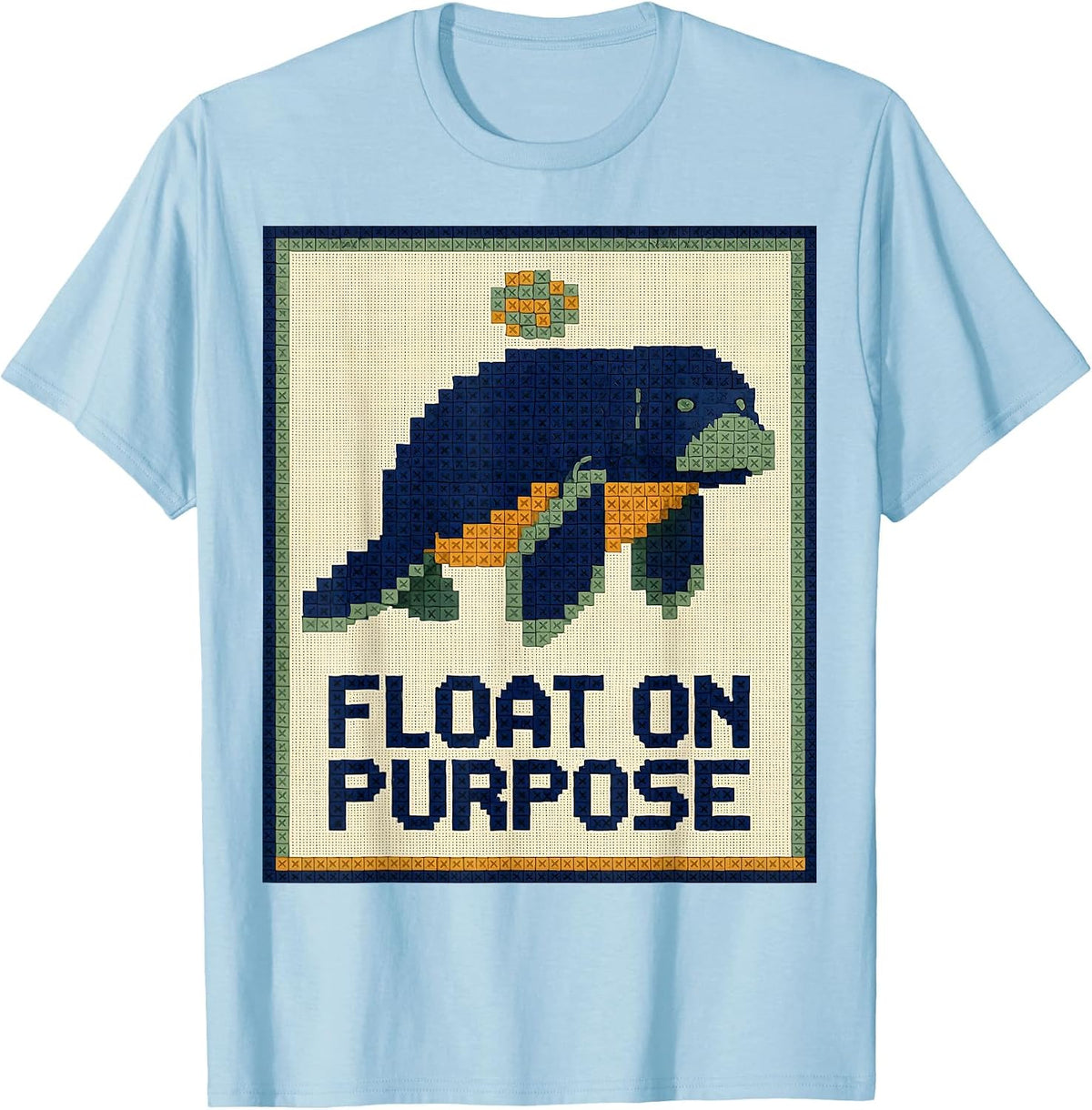 Men's Float On Purpose Manatee Lover Sea Cow Humor Cross Stitch T-Shirt - Baby Blue