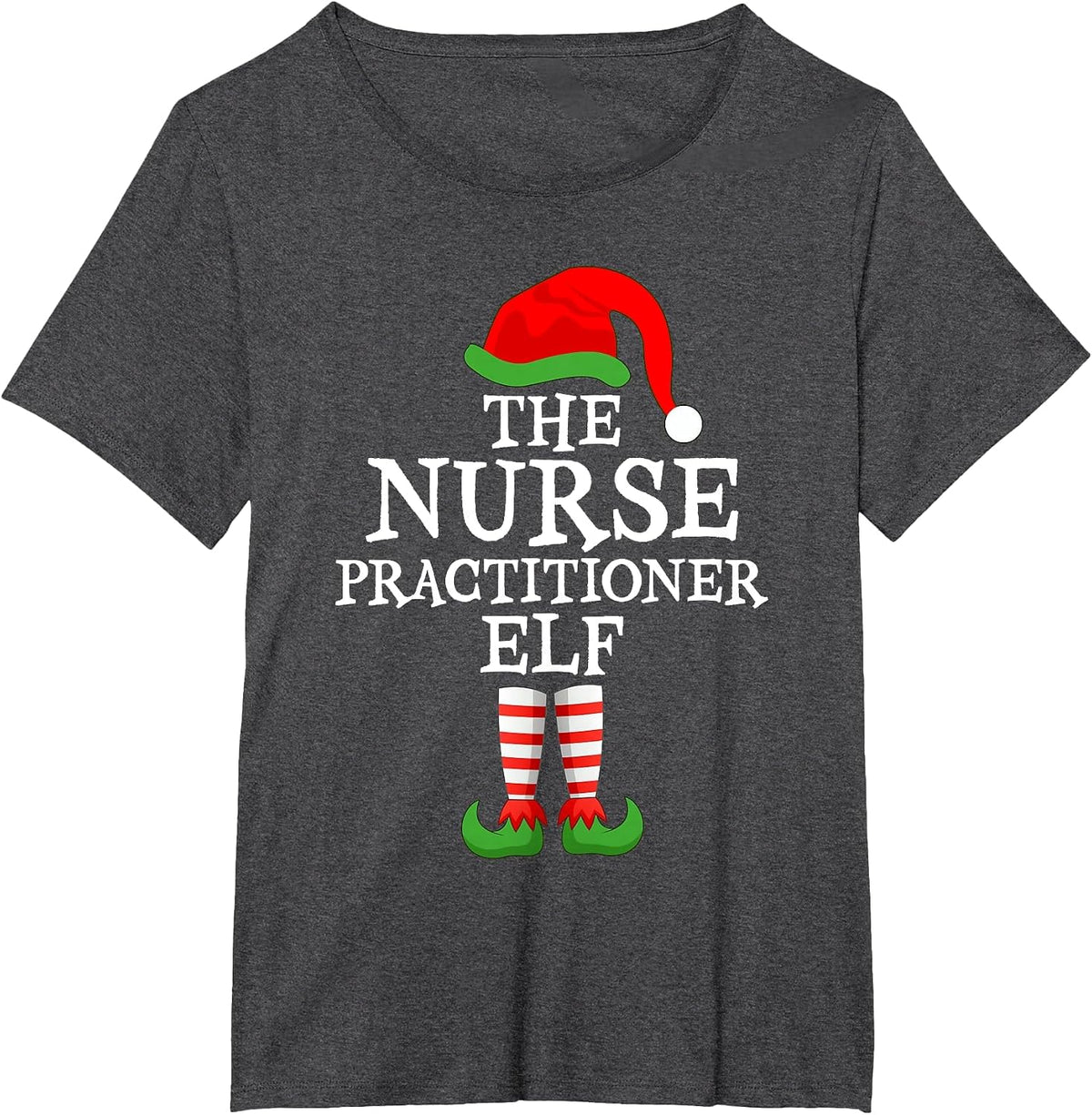 Xmas Matching Ugly Xmas Sweater The Nurse Practitioner Elf T-Shirt - Dark Heather Grey