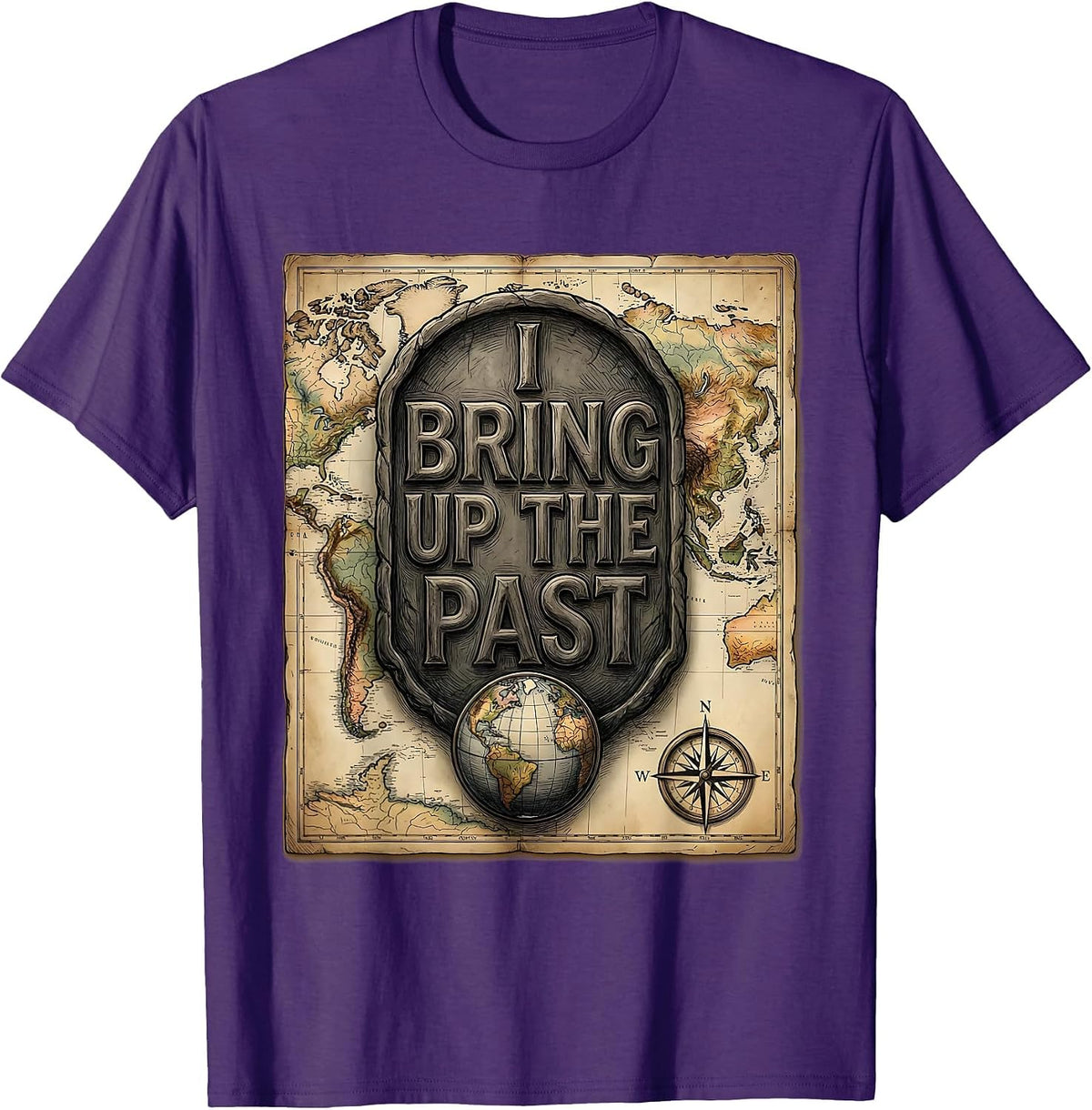 I Bring Up The Past Funny History Teacher Subject Pride Gift T-Shirt - Purple