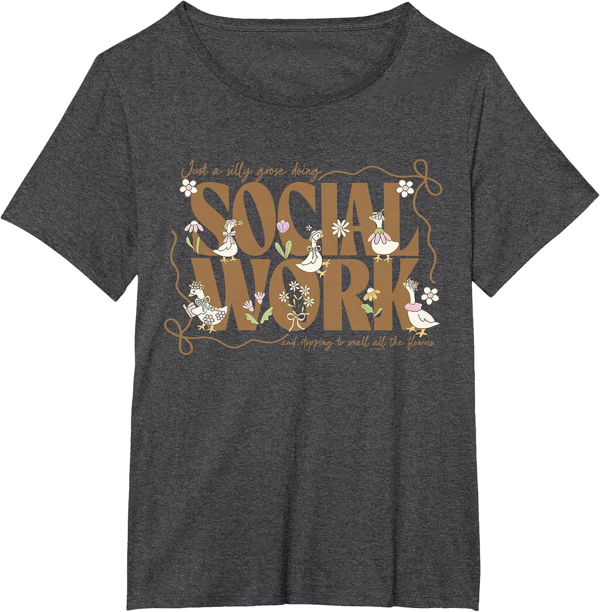 Retro Floral Silly Goose Social Work School Social Worker T-Shirt - Dark Heather Grey