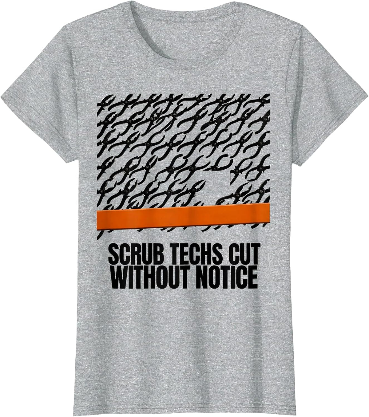 Women's Scrub Techs Cut Without Notice Brutalist Surgical Tech Humor T-Shirt - Heather Grey