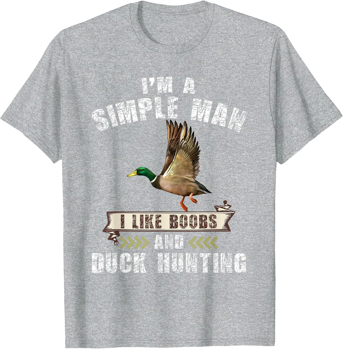 I'm a Simple i Like Boobs and Duck Hunting T-Shirt - Heather Grey
