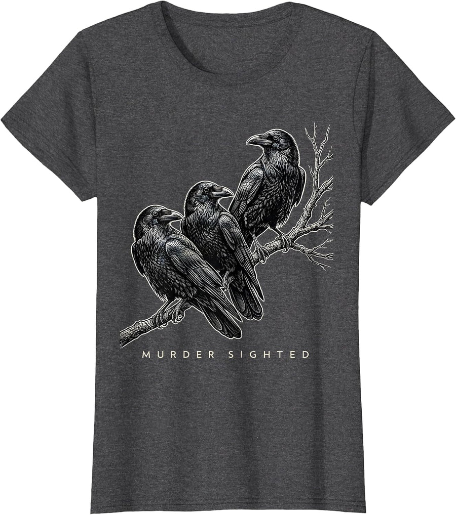 Women's Murder Sighted Dark Humor Crow Raven Gothic Bird Lover T-Shirt - Dark Heather Grey