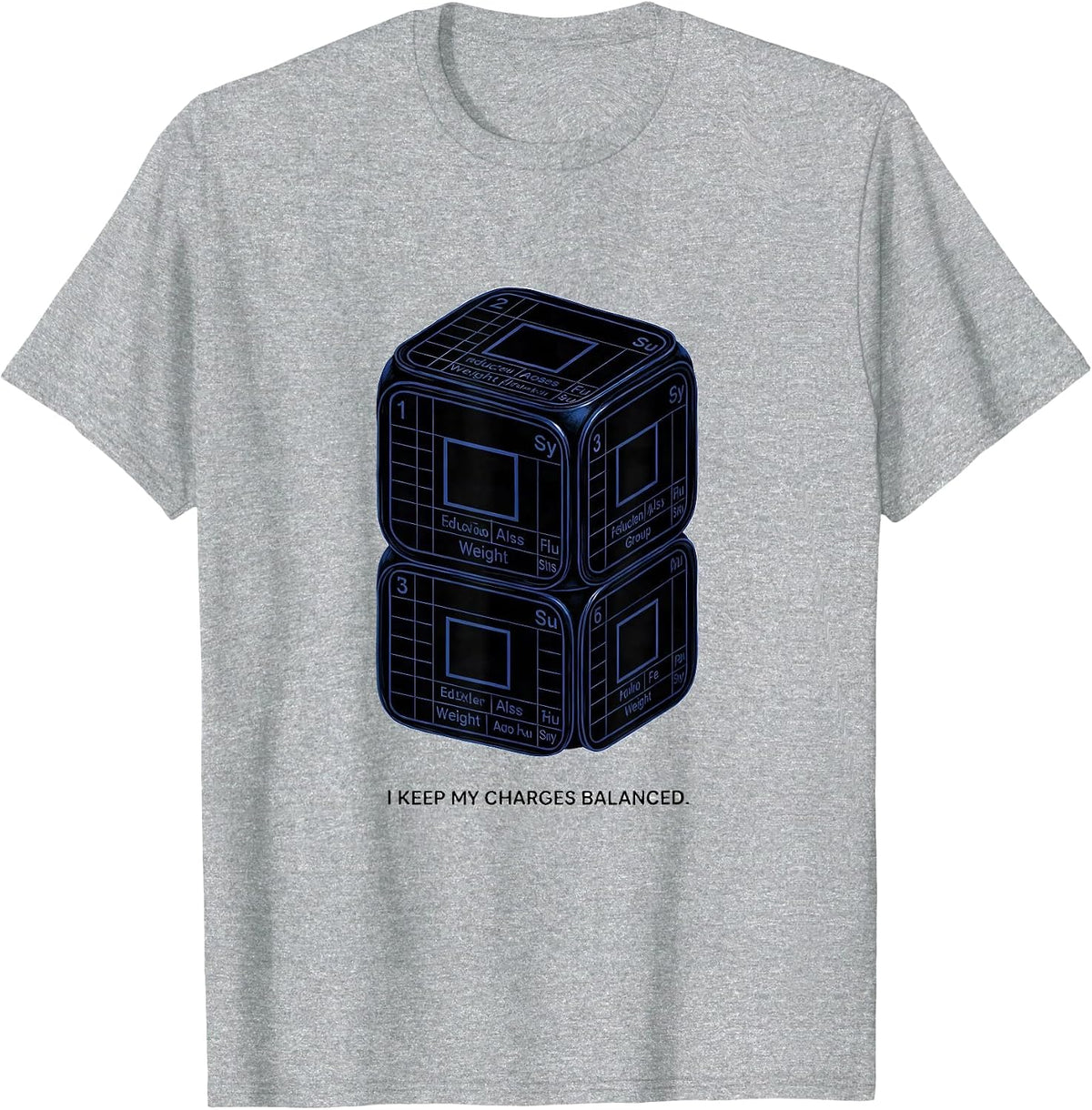 Men's I Keep My Charges Balanced Funny Chemistry Science Nerd T-Shirt - Heather Grey