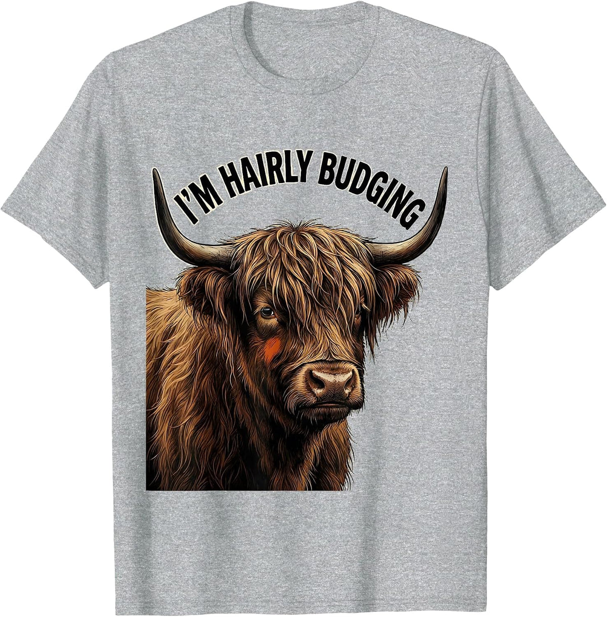 Men's I'm Hairly Budging Funny Highland Cow Animal Lover Humor T-Shirt - Heather Grey