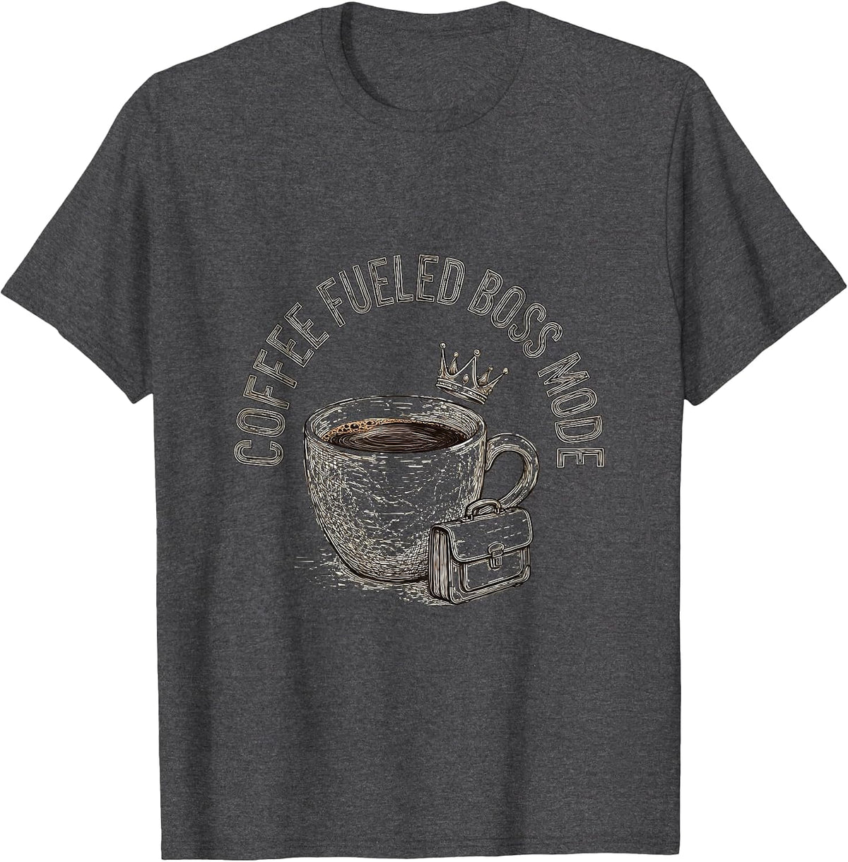 Coffee Fueled Boss Mode Labor Day Design T-Shirt - Dark Heather Grey