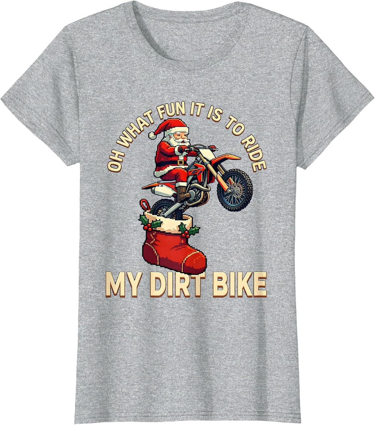 Oh What Fun It Is To Ride My Dirt Bike Pixel Art Biker T-Shirt - Heather Grey