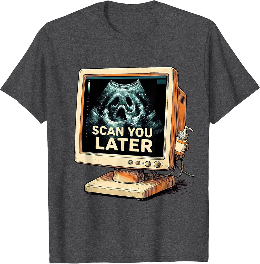 Men's Scan You Later Funny Sonographer Ultrasound Tech Humor T-Shirt - Dark Heather Grey