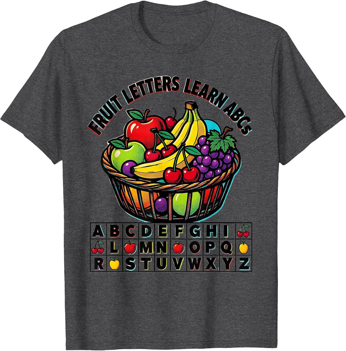 Fruit Letters Learn ABCs Pop Art Teacher Preschool Alphabet T-Shirt - Dark Heather Grey