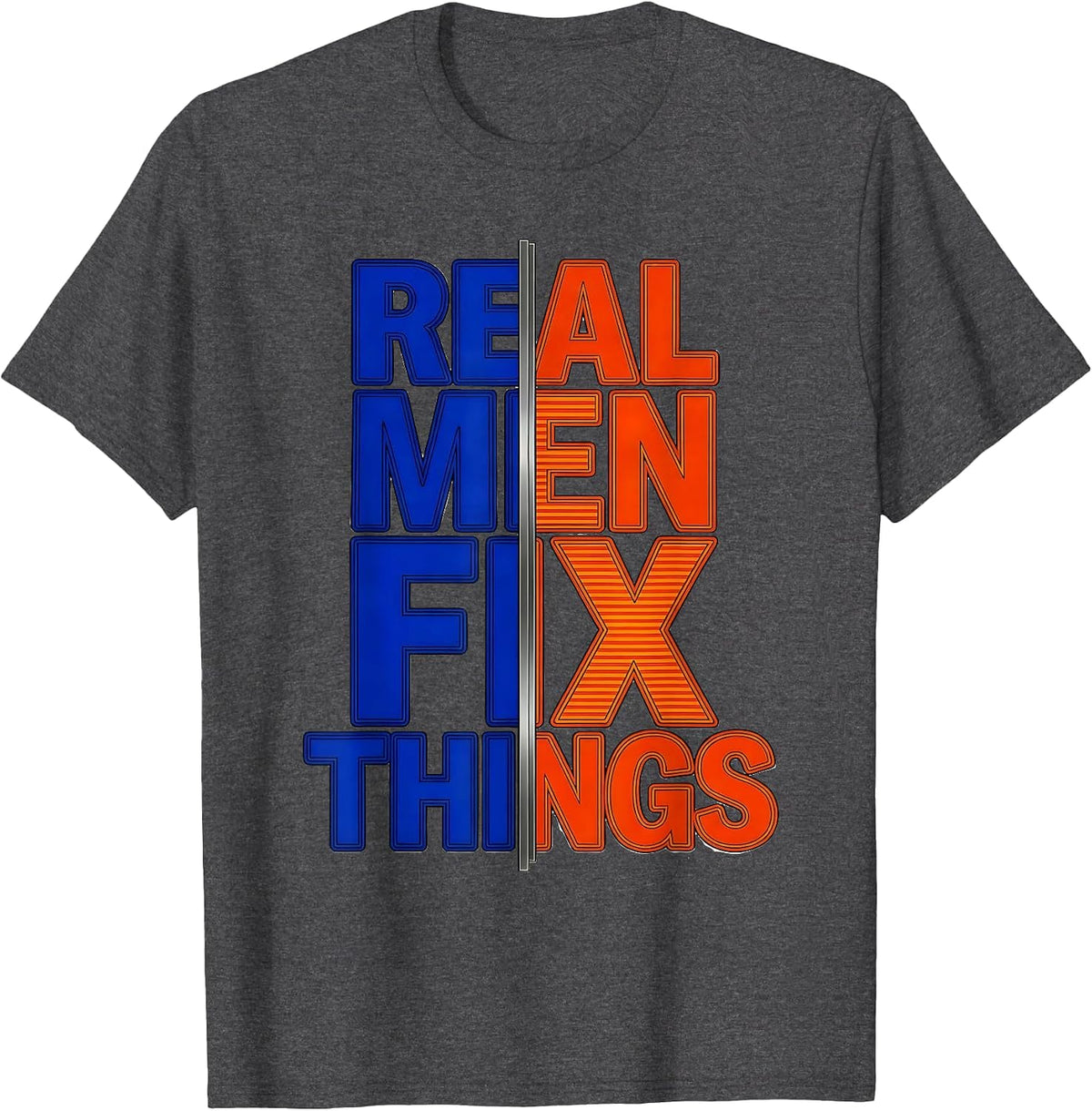 Men's Real Men Fix Things Handyman Pride Design T-Shirt - Dark Heather Grey