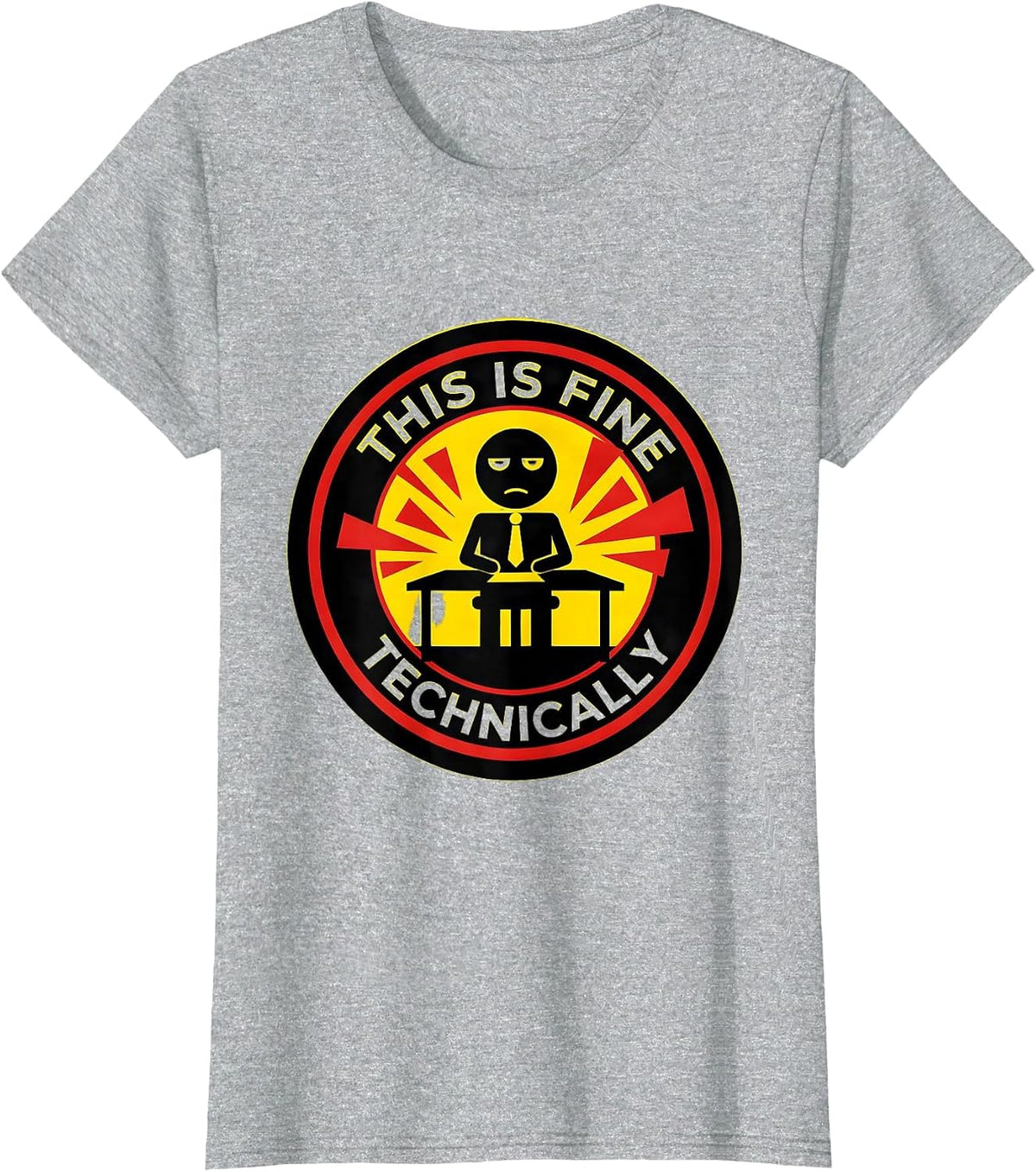 This Is Fine Technically Funny Labor Day Design T-Shirt - Heather Grey